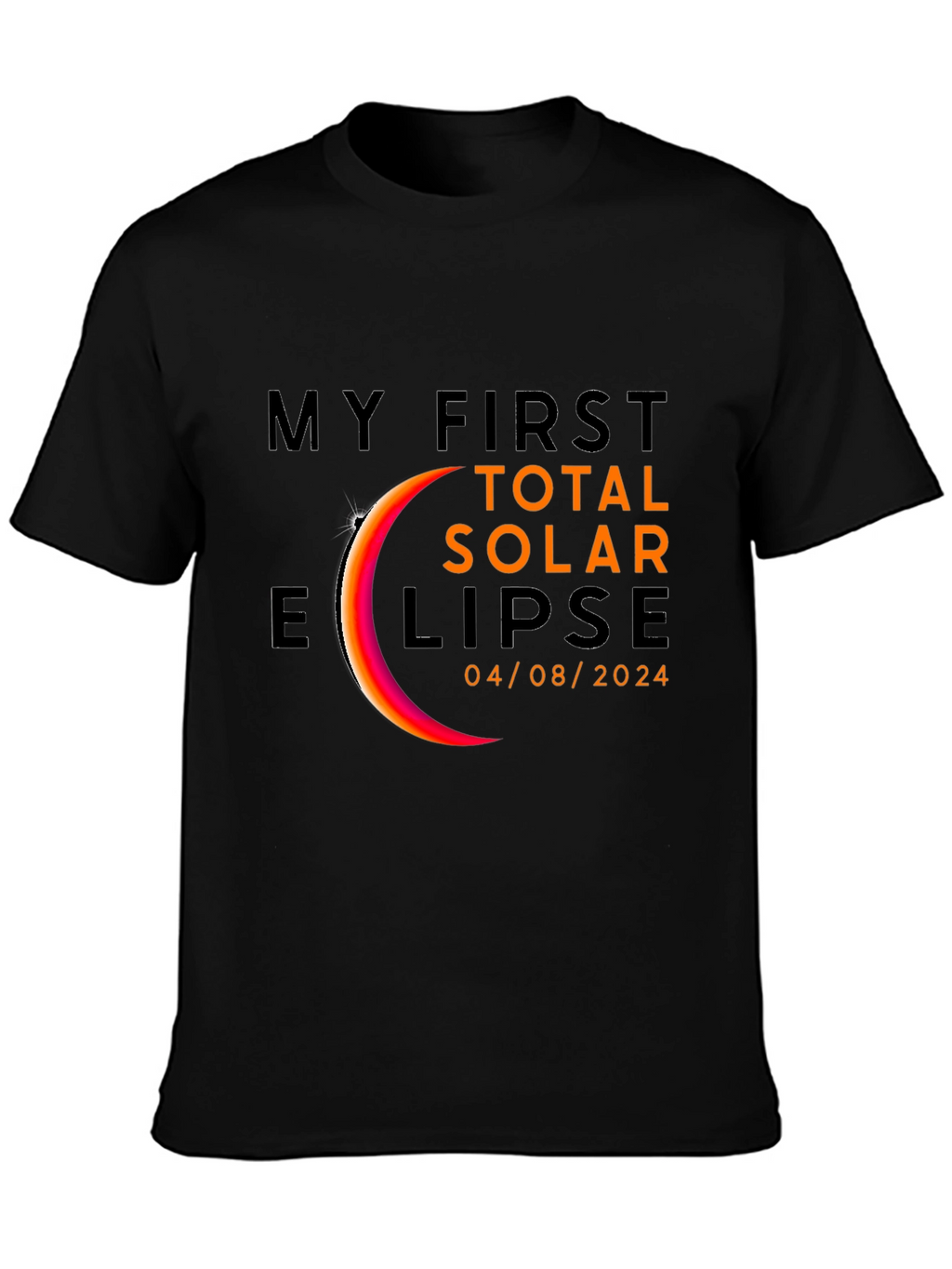 My First Total Solar Eclipse 2024 Black T-Shirt