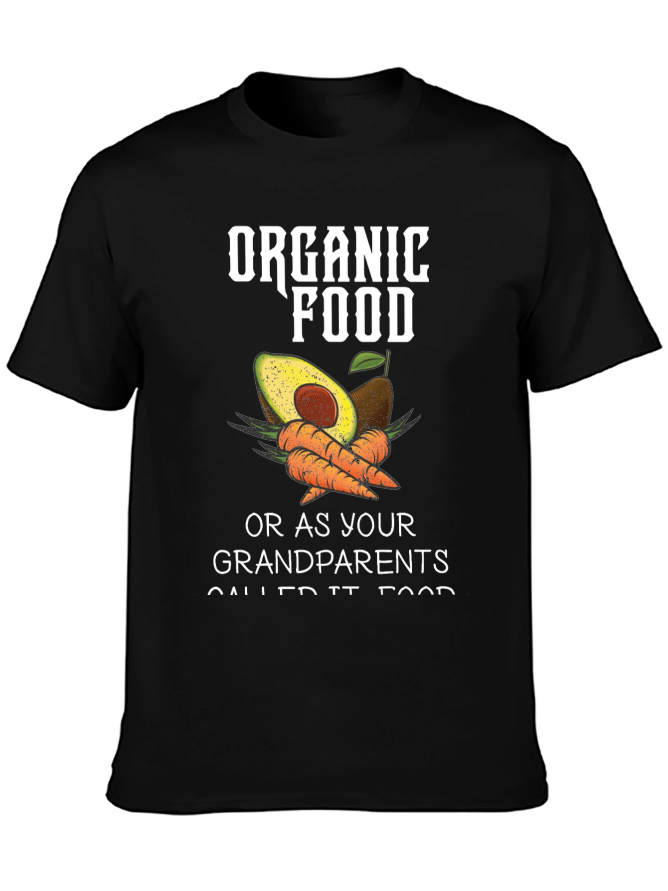 Organic Food T-Shirt - Grandparents Food