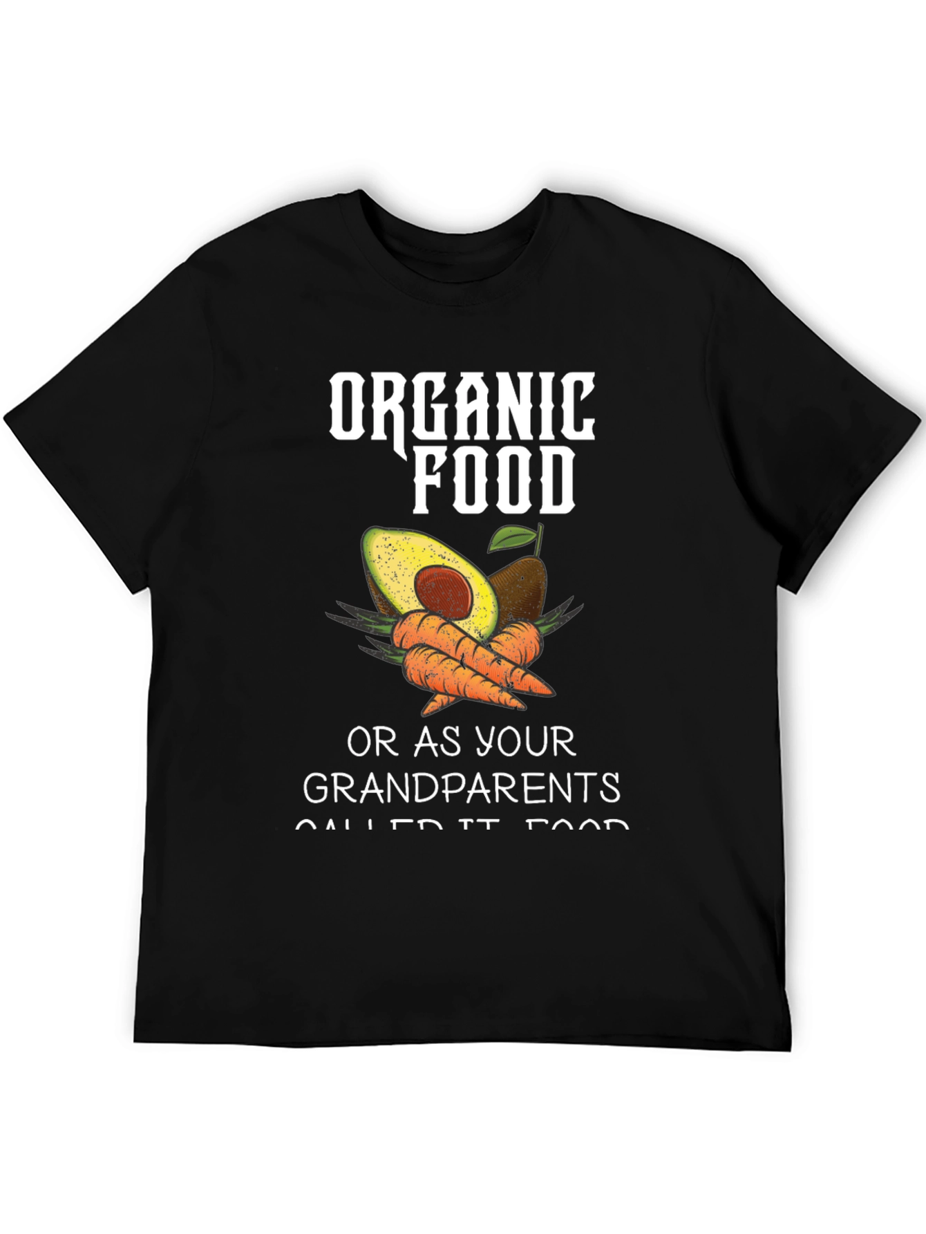 Organic Food T-Shirt - Grandparents Food