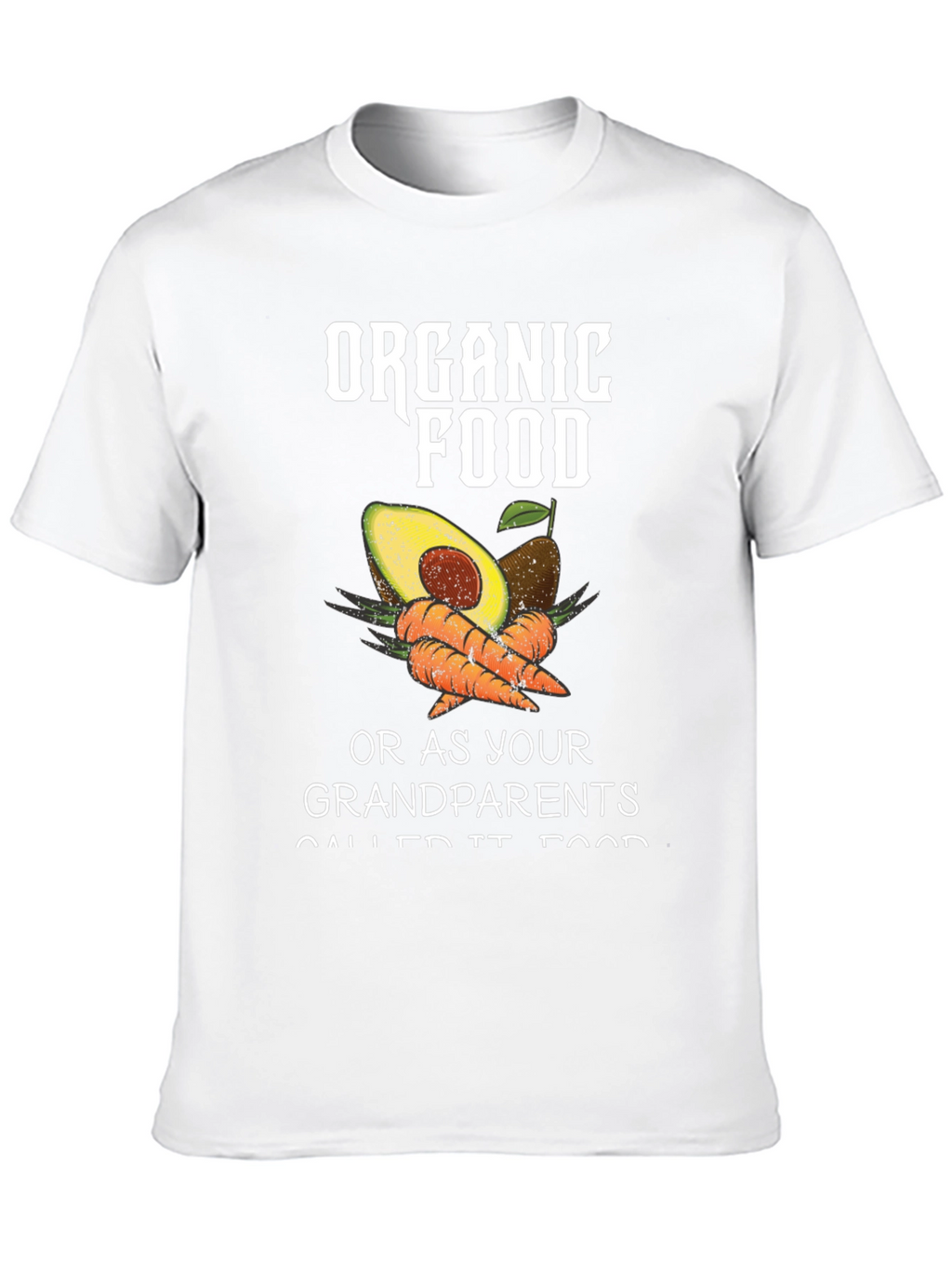 Organic Food T-Shirt - Grandparents Food