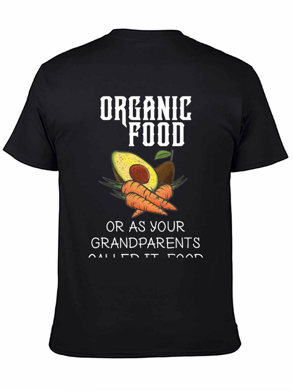 Organic Food T-Shirt - Grandparents Food