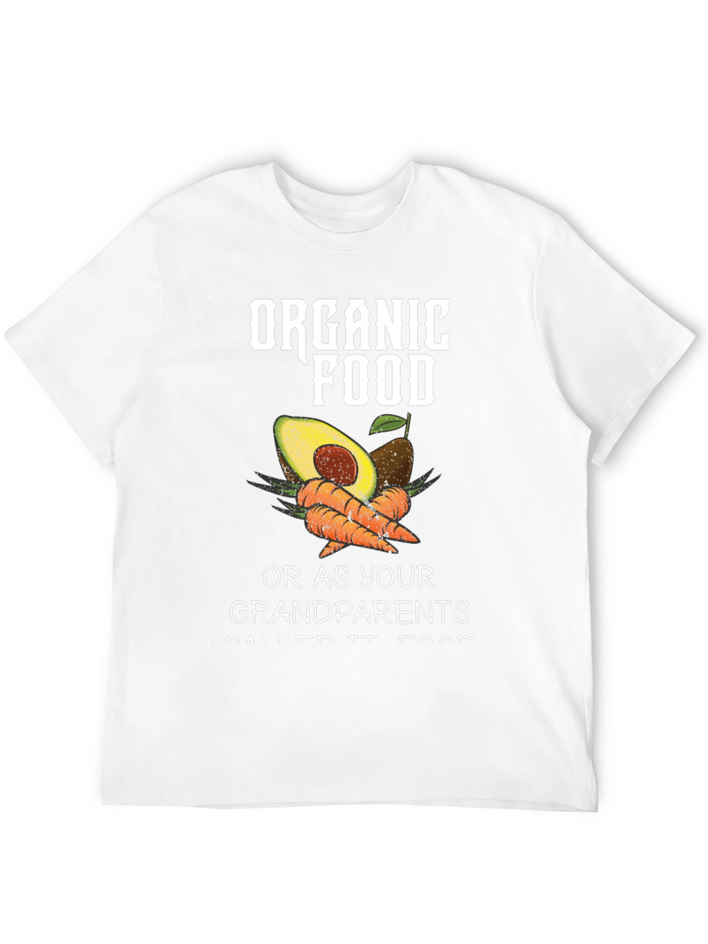 Organic Food T-Shirt - Grandparents Food