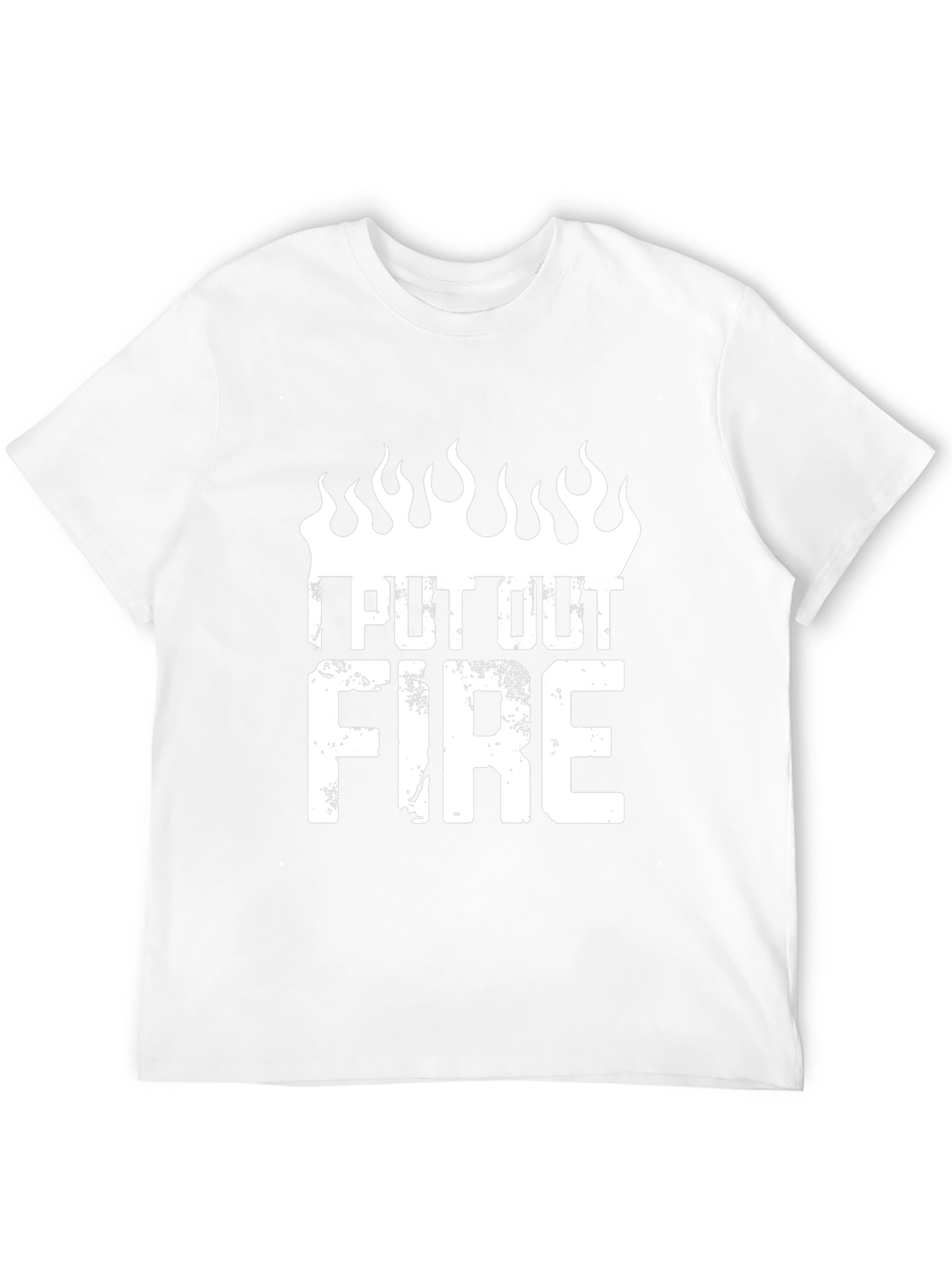 I Put Out Fire T-Shirt