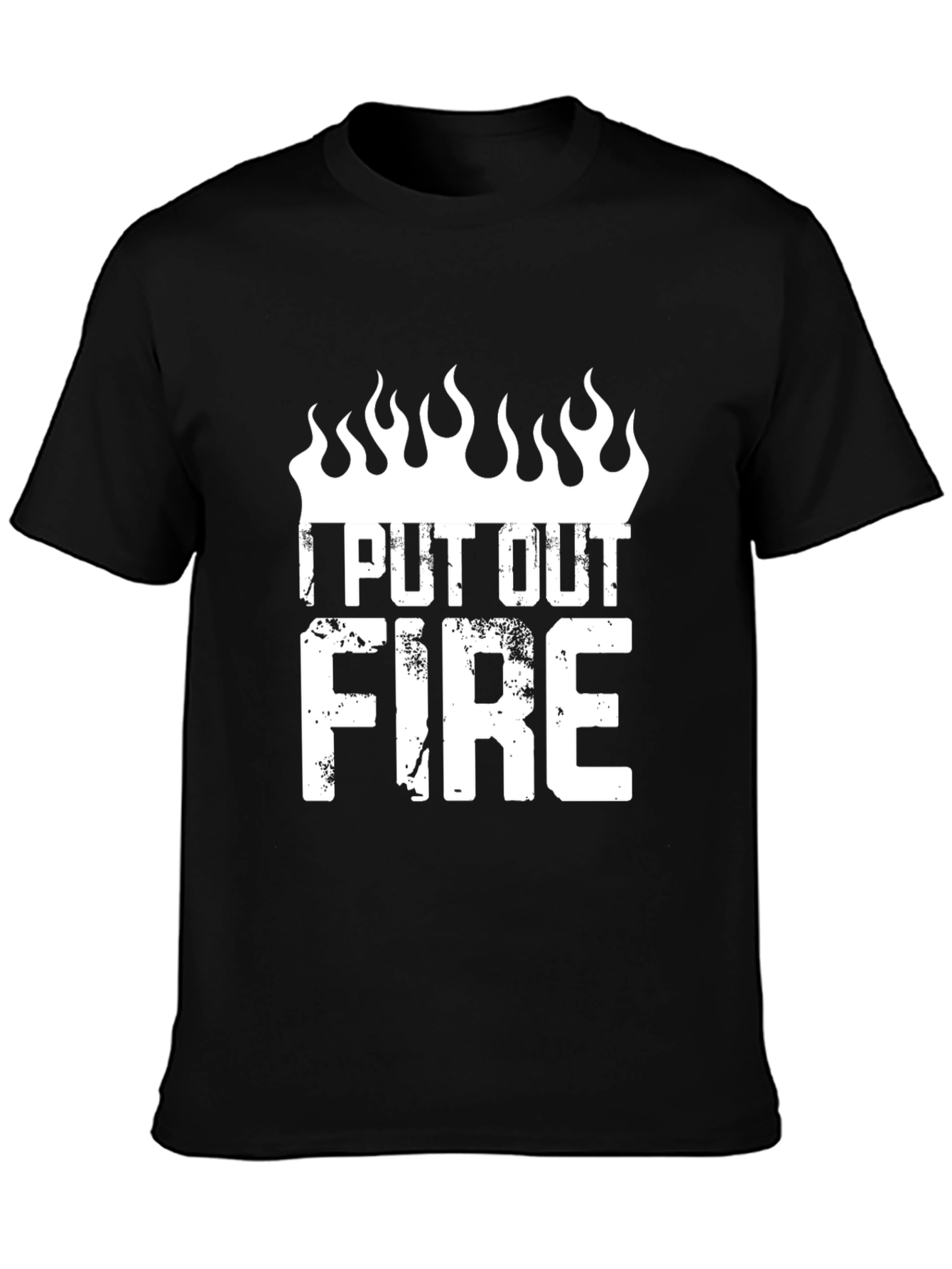 I Put Out Fire T-Shirt