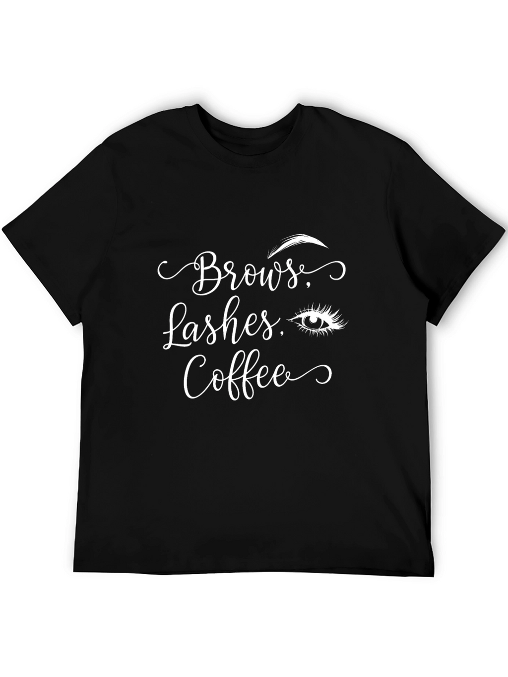 Brows Lashes Coffee T-Shirt