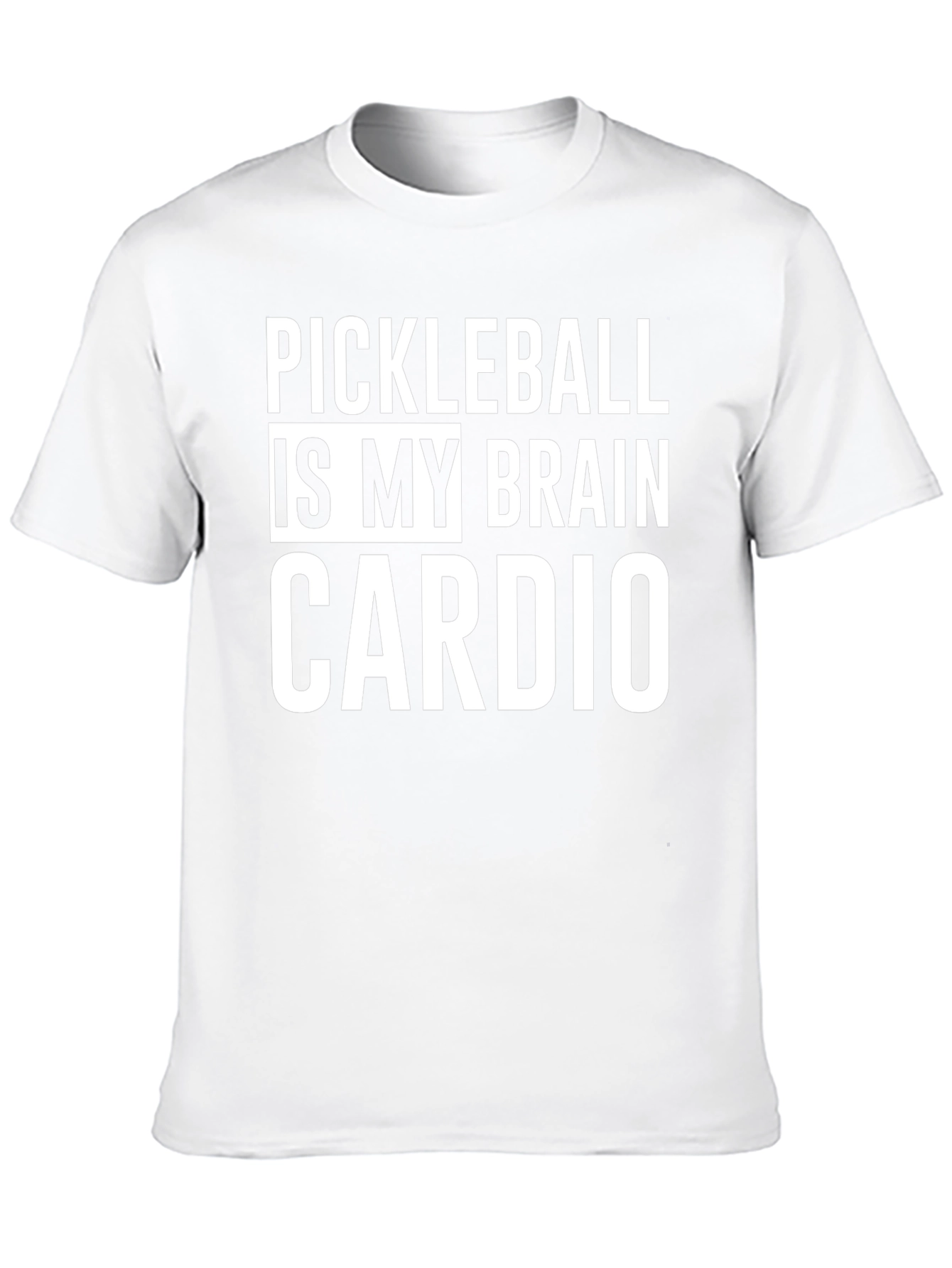 Pickleball is My Brain Cardio T-Shirt