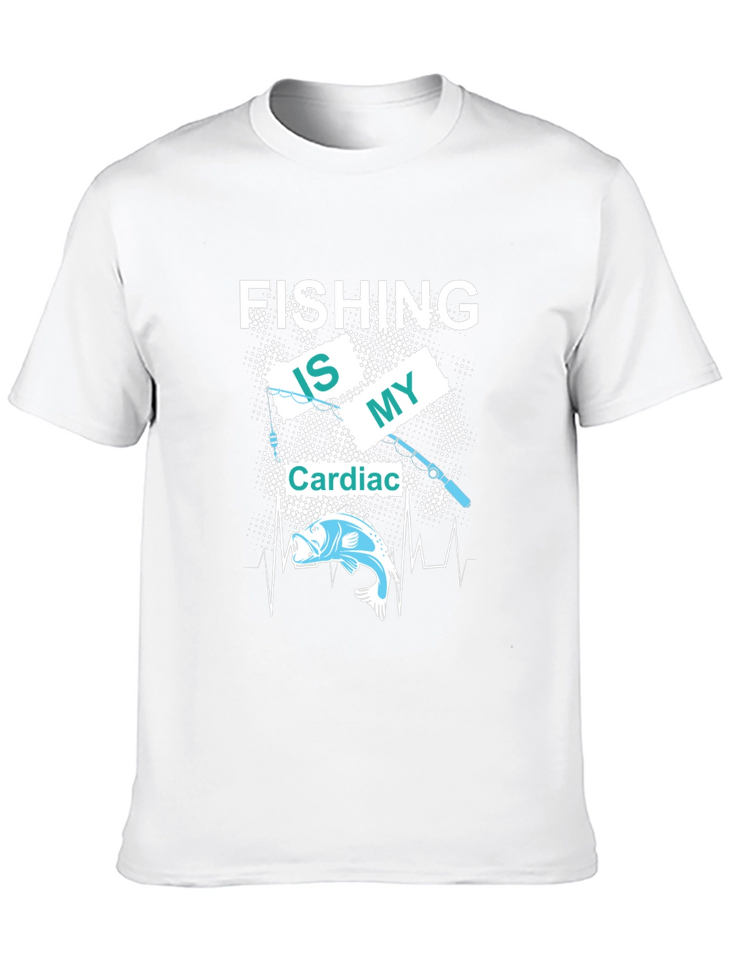 Fishing Is My Cardiac T-Shirt