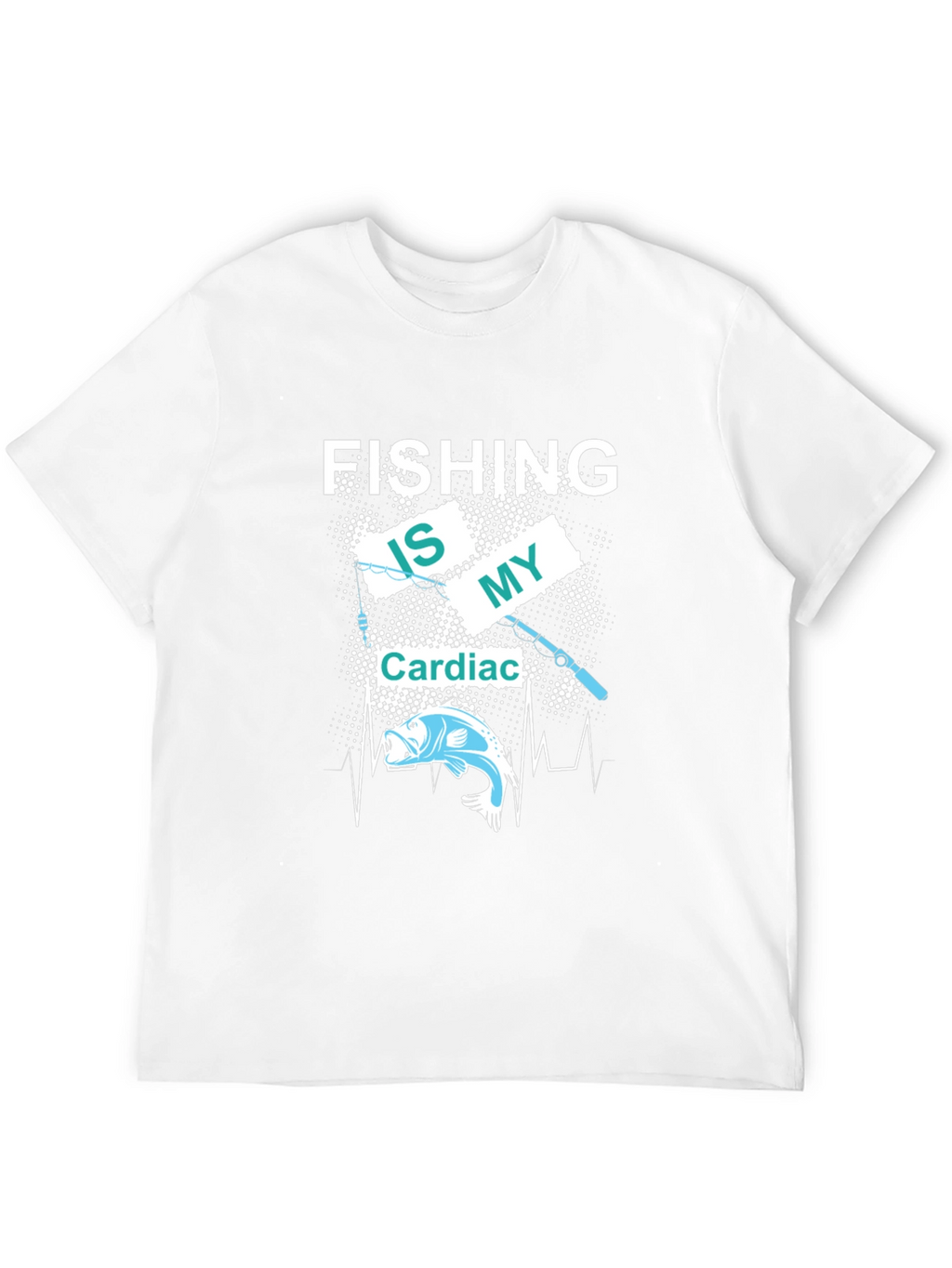 Fishing Is My Cardiac T-Shirt