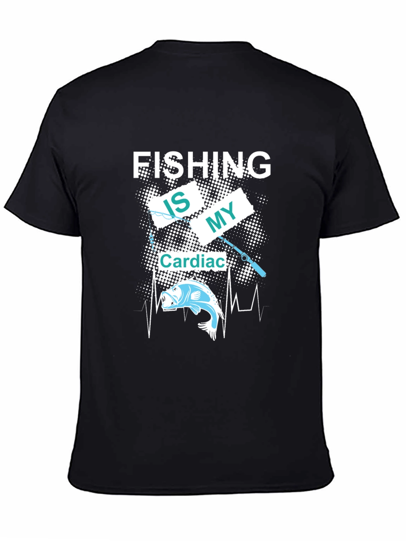 Fishing Is My Cardiac T-Shirt