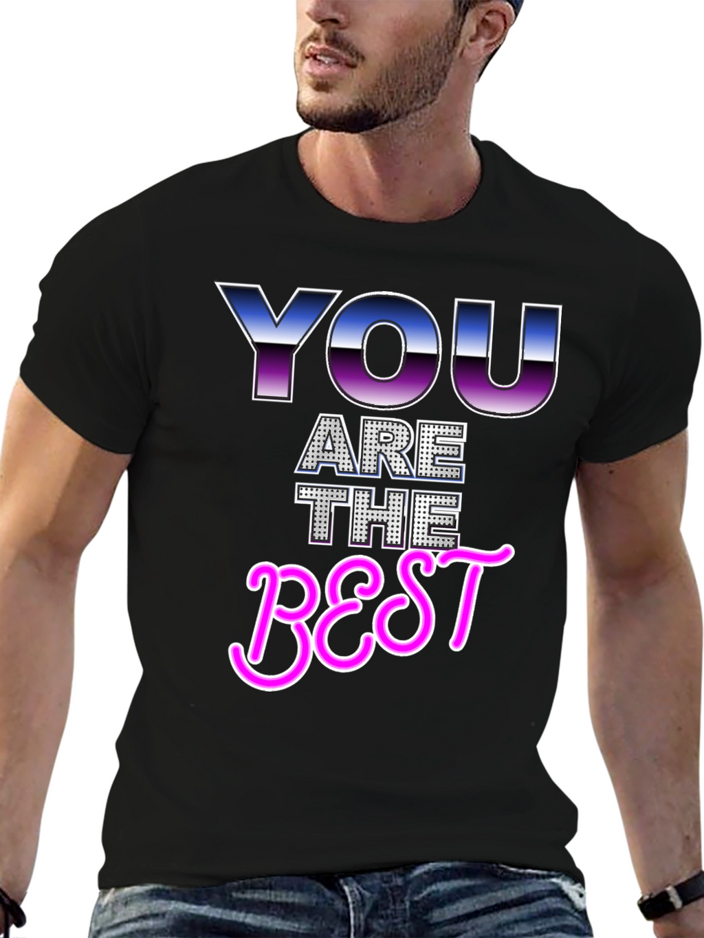 You Are The Best Graphic T-Shirt