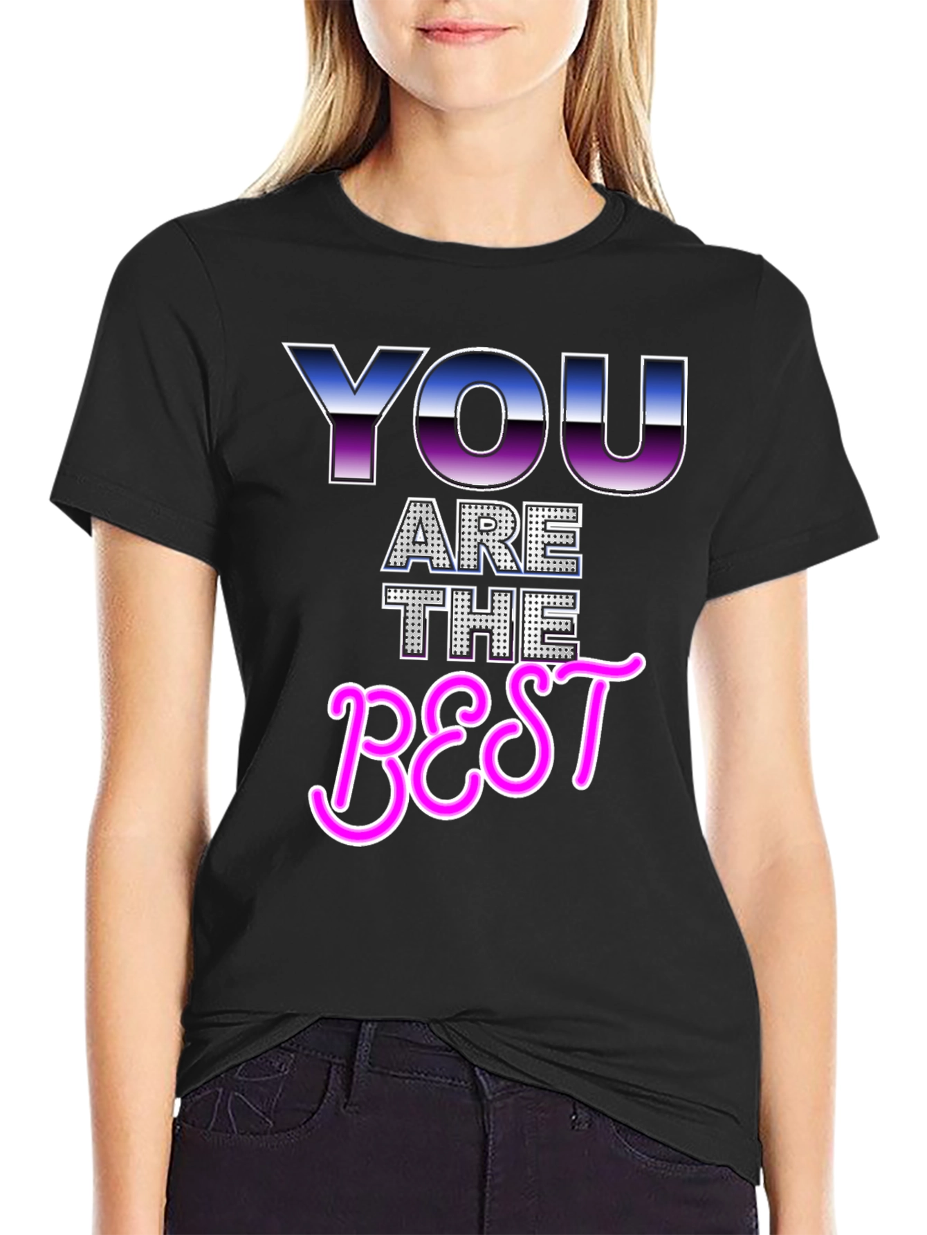 You Are The Best Graphic T-Shirt