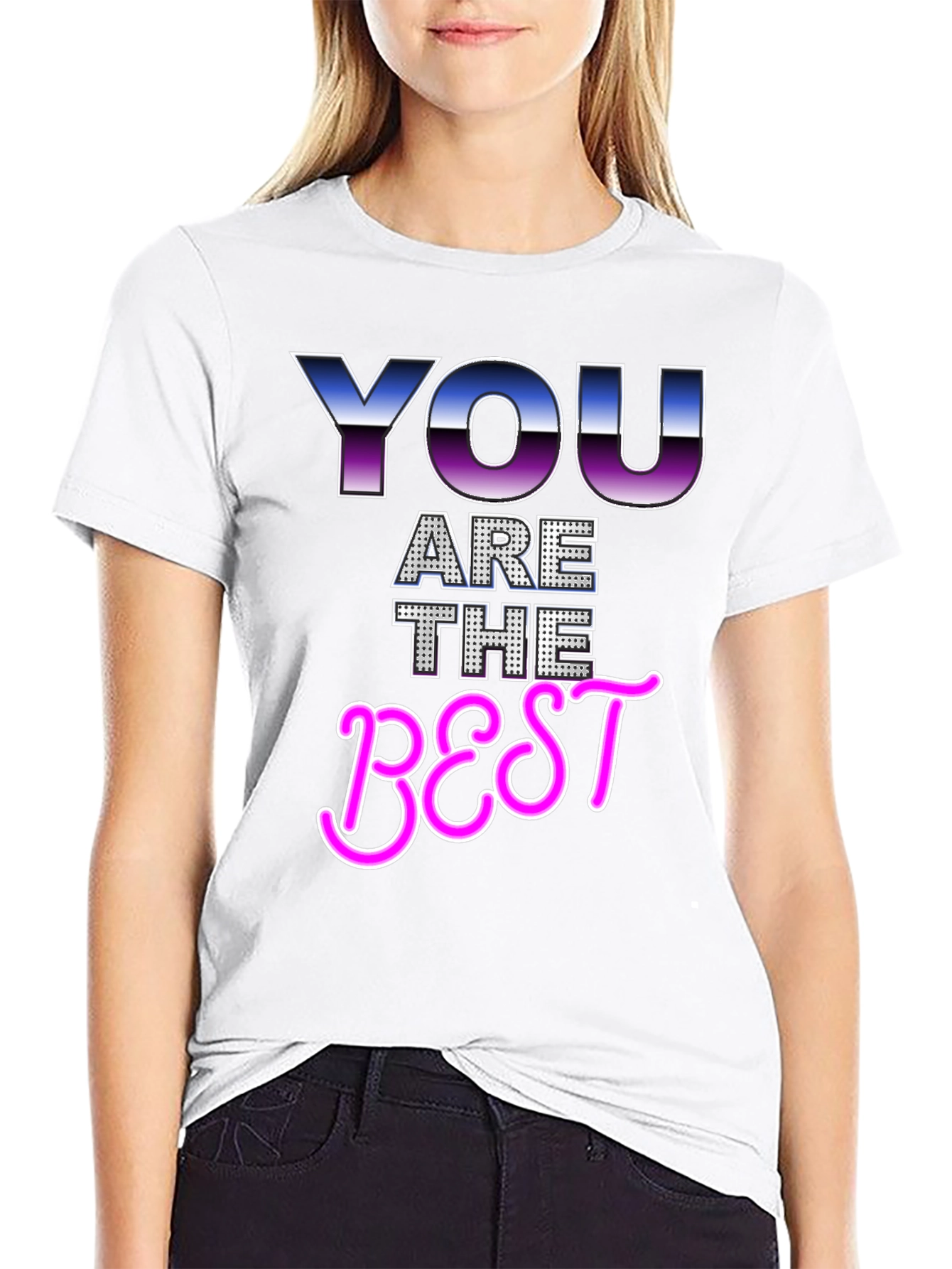 You Are The Best Graphic T-Shirt