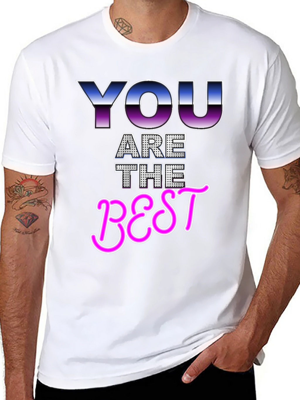 You Are The Best Graphic T-Shirt