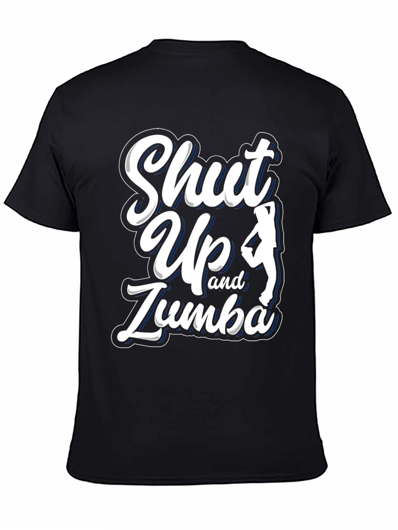 Shut Up and Zumba T-Shirt - Dance Workout Tee