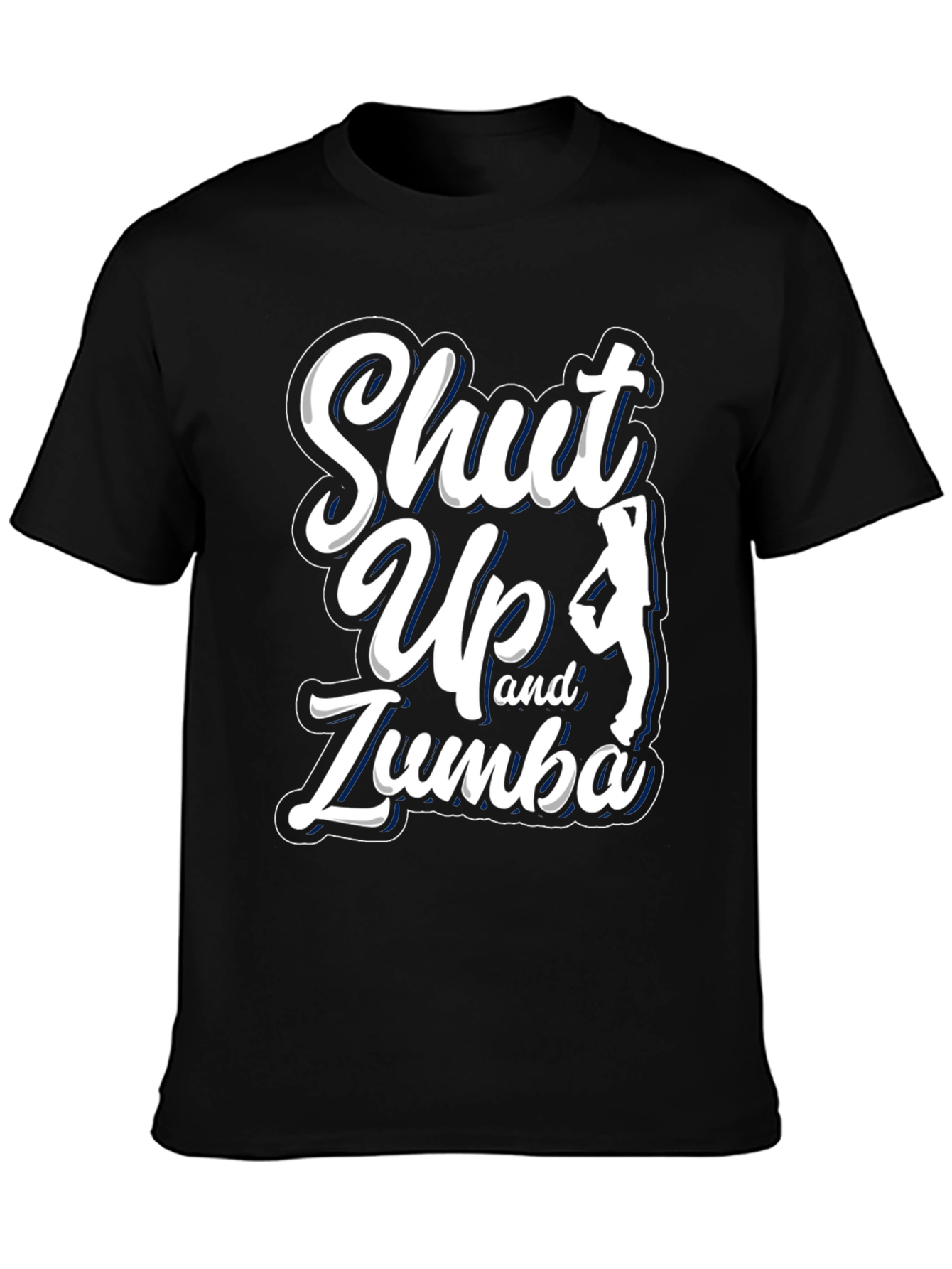 Shut Up and Zumba T-Shirt - Dance Workout Tee