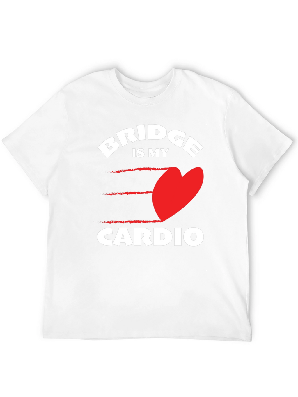 Bridge is My Cardio - Novelty Graphic Tee