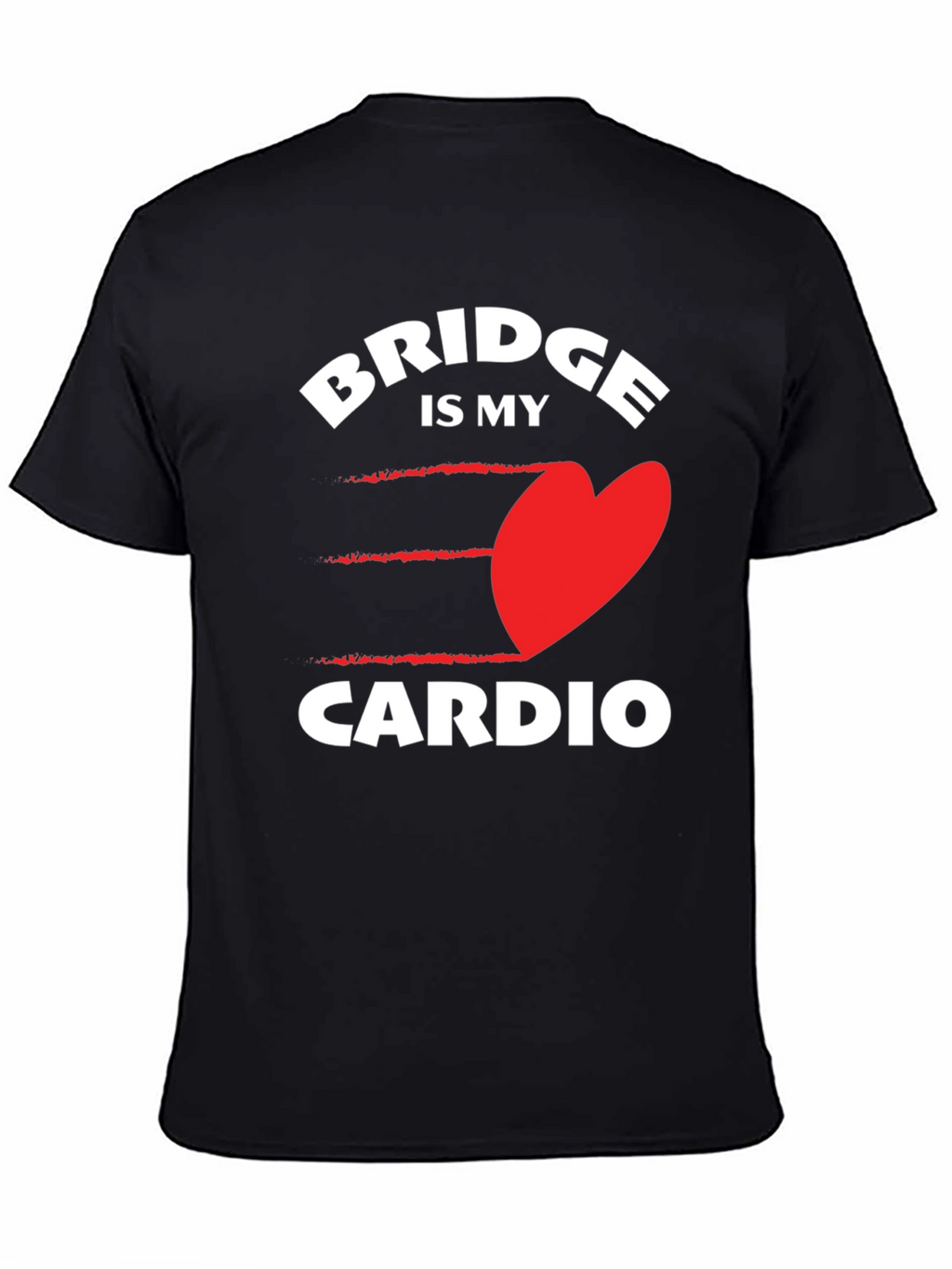 Bridge is My Cardio - Novelty Graphic Tee