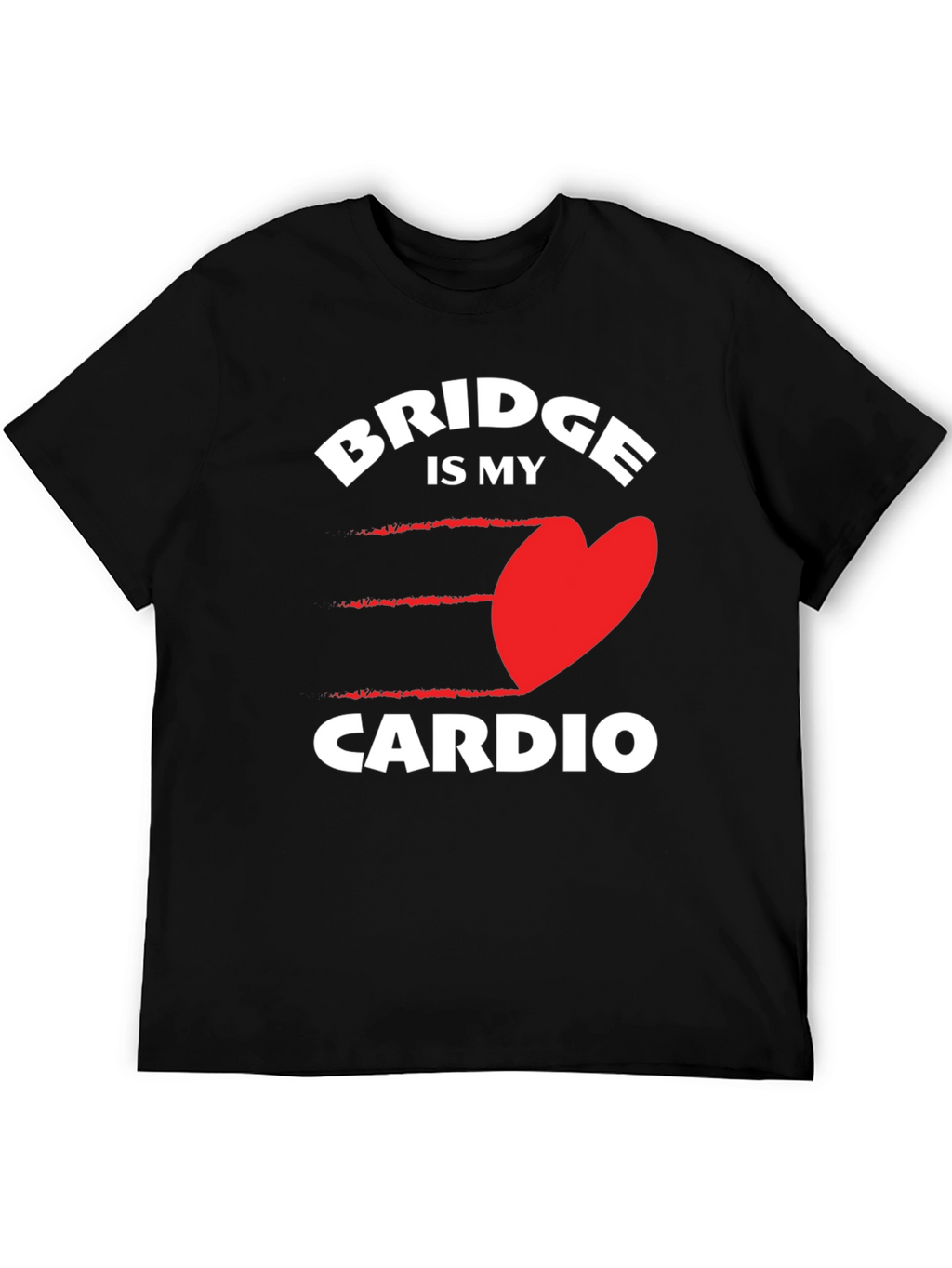 Bridge is My Cardio - Novelty Graphic Tee