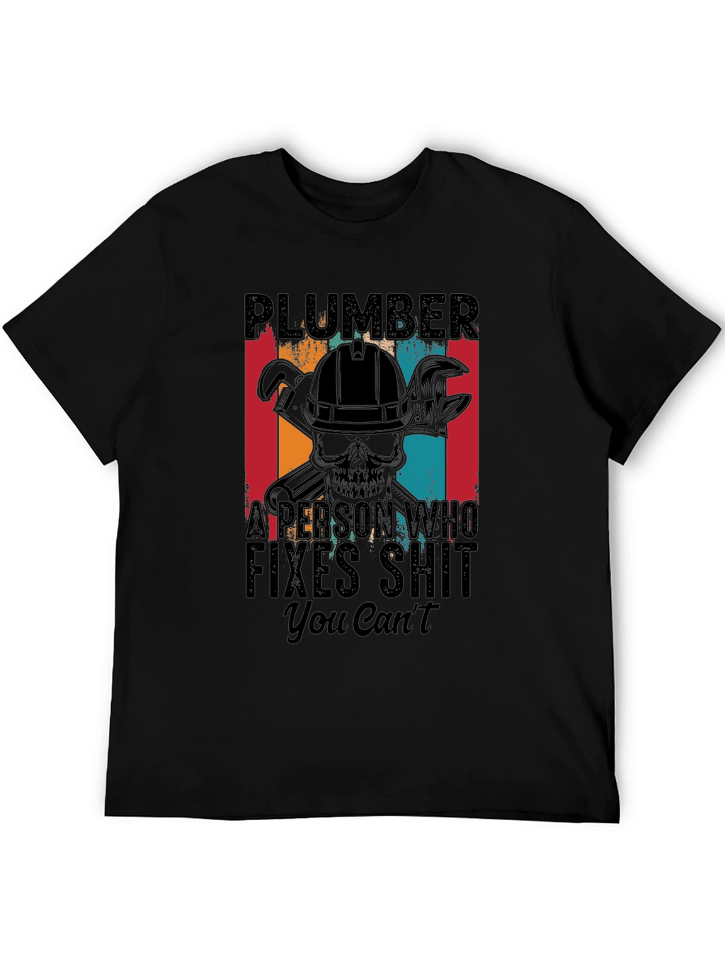 Plumber Fixes Graphic T-Shirt