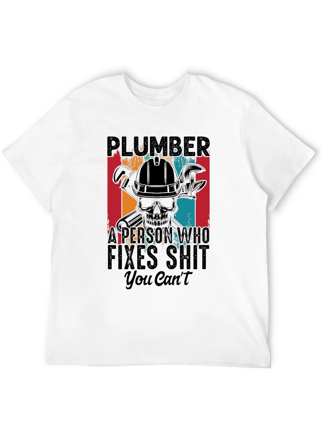 Plumber Fixes Graphic T-Shirt