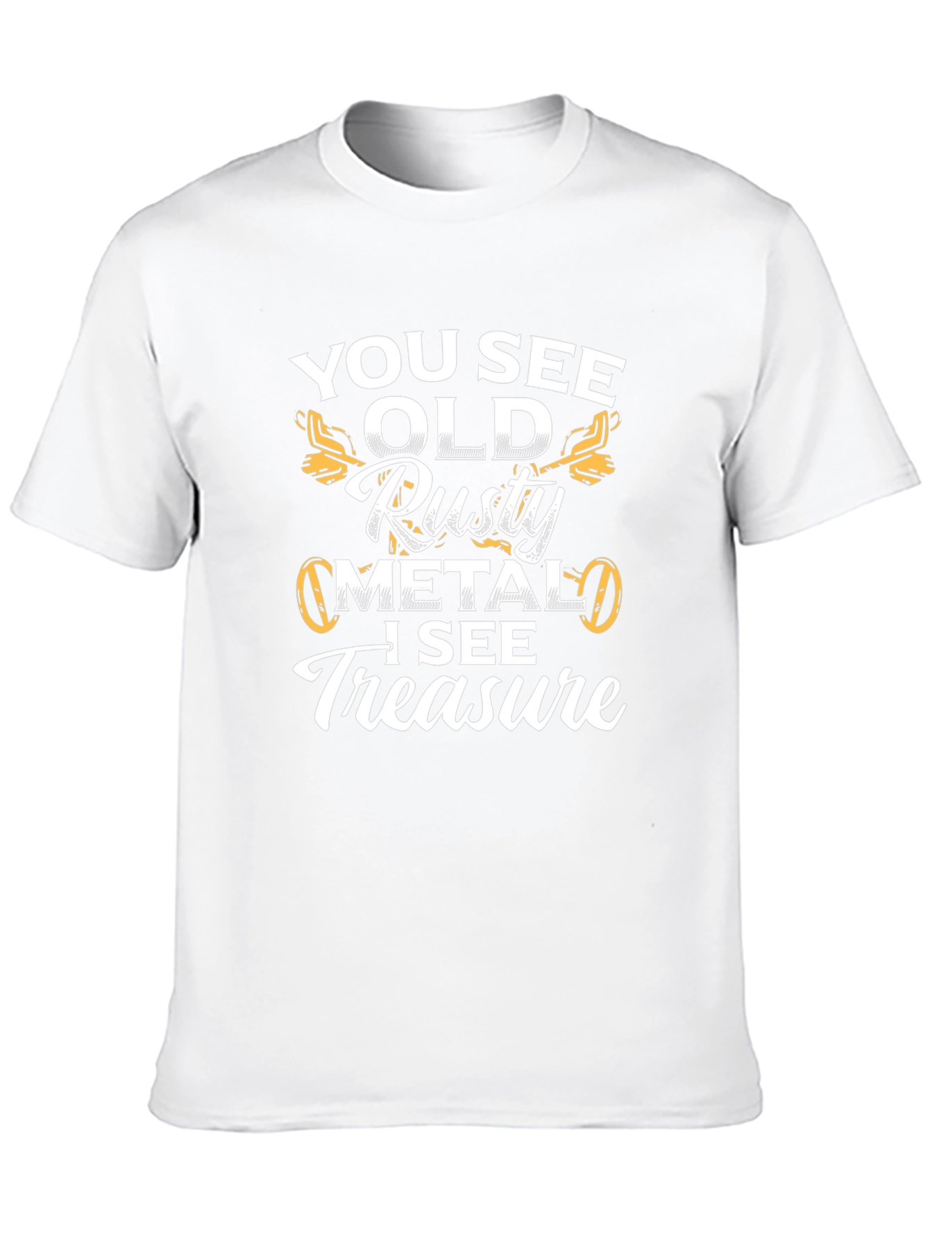 Funny Metal Detecting T-Shirt - Rusty Metal Treasure!