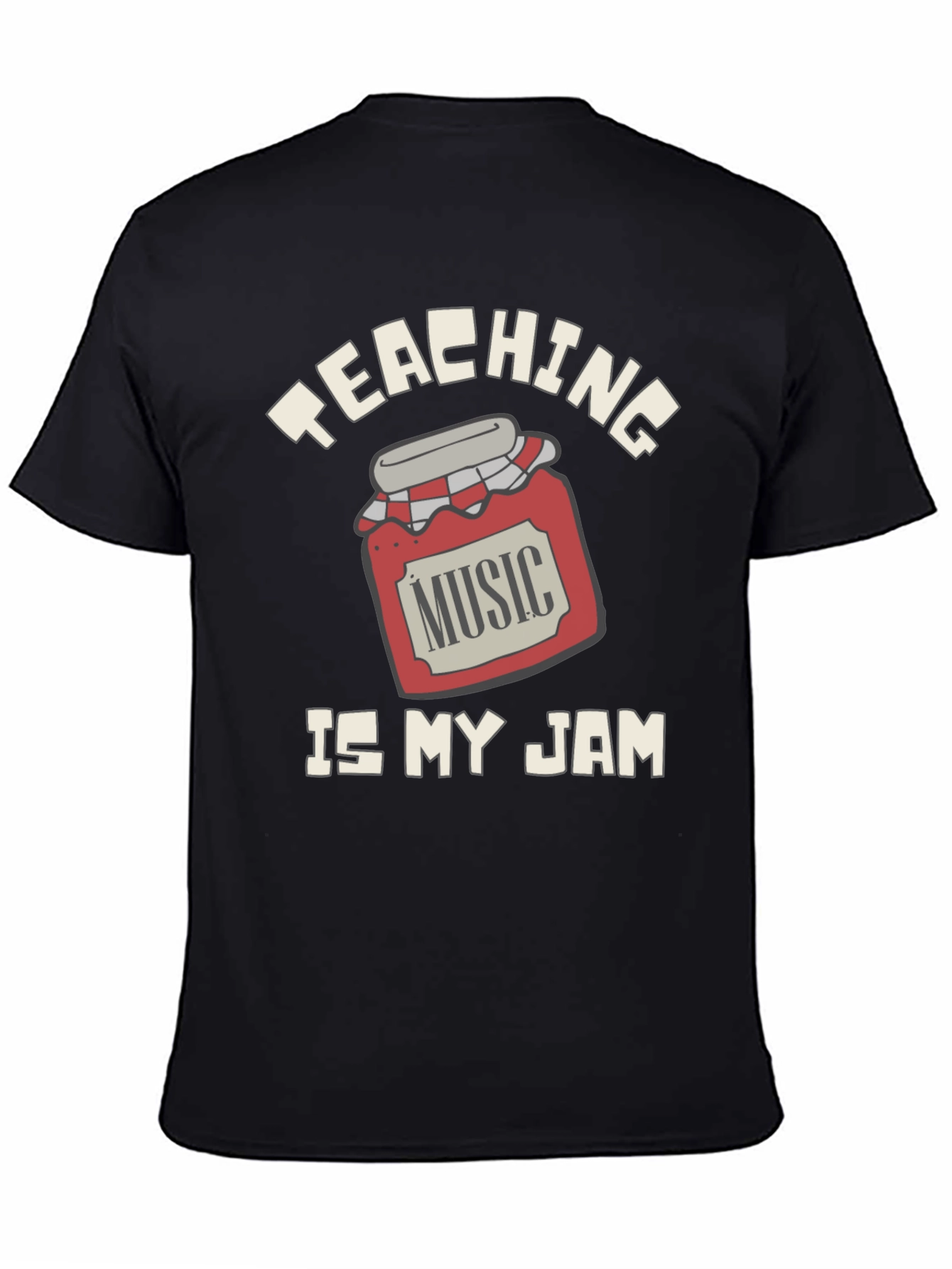 Teaching Music Is My Jam T-Shirt