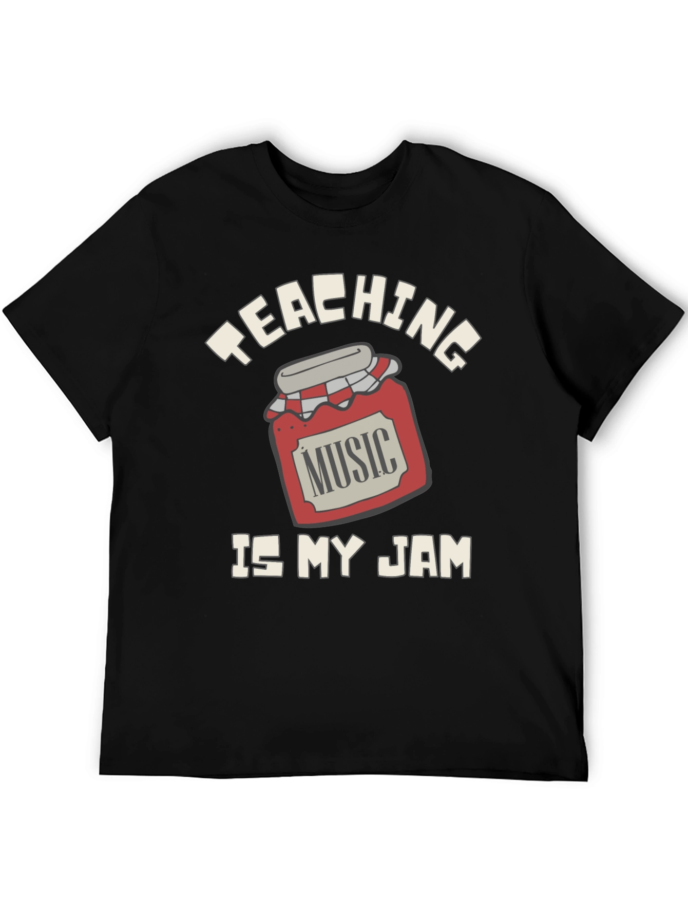 Teaching Music Is My Jam T-Shirt