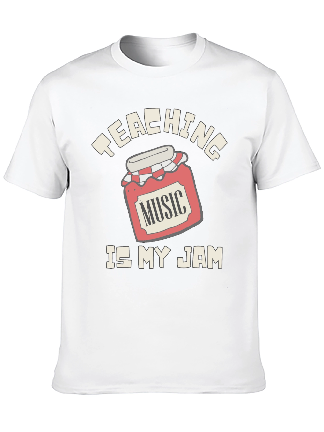 Teaching Music Is My Jam T-Shirt