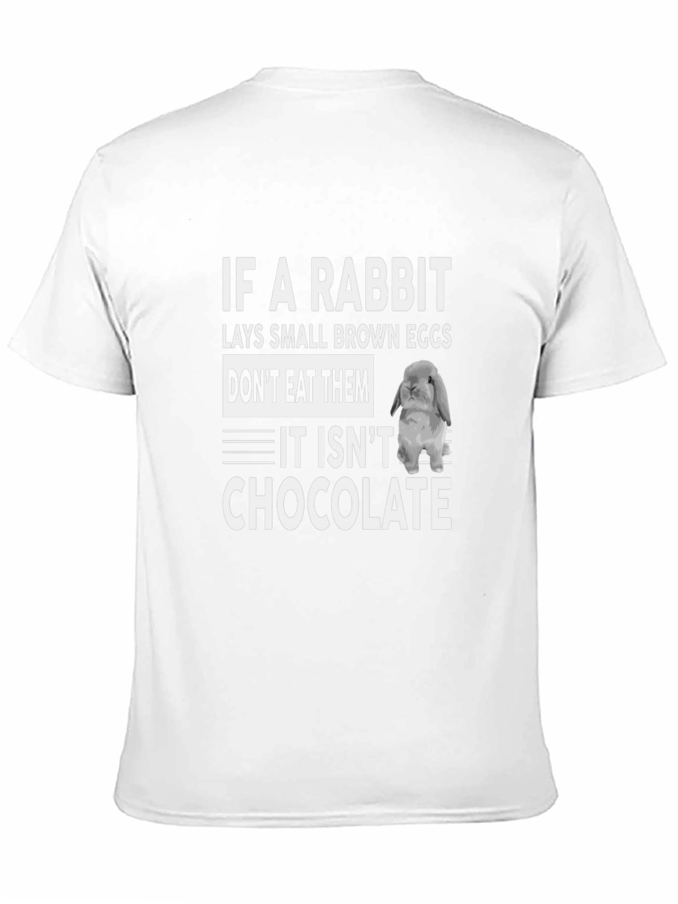 Rabbit Egg Chocolate Humor Graphic T-Shirt
