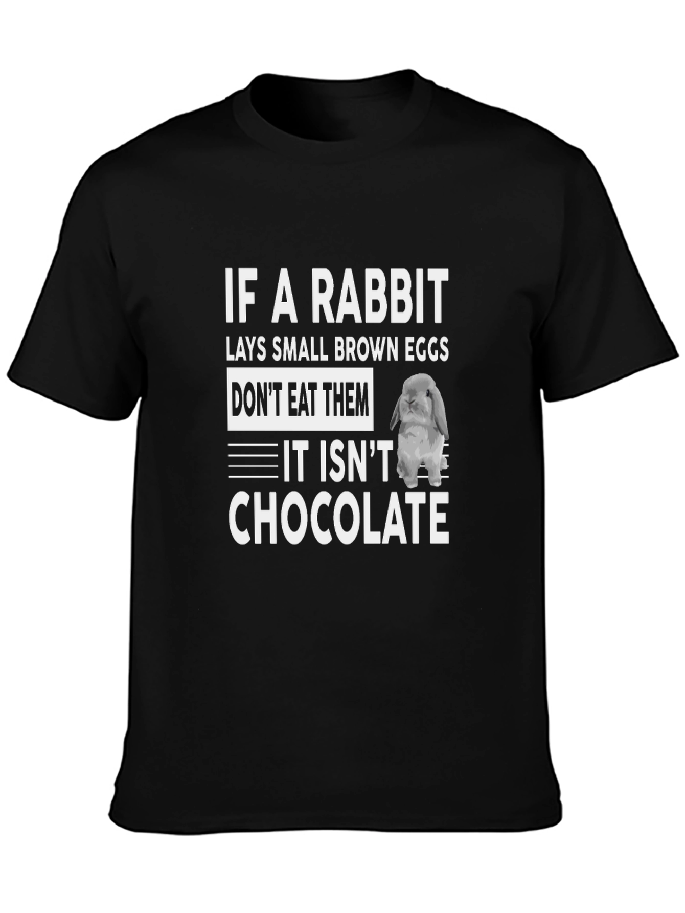 Rabbit Egg Chocolate Humor Graphic T-Shirt