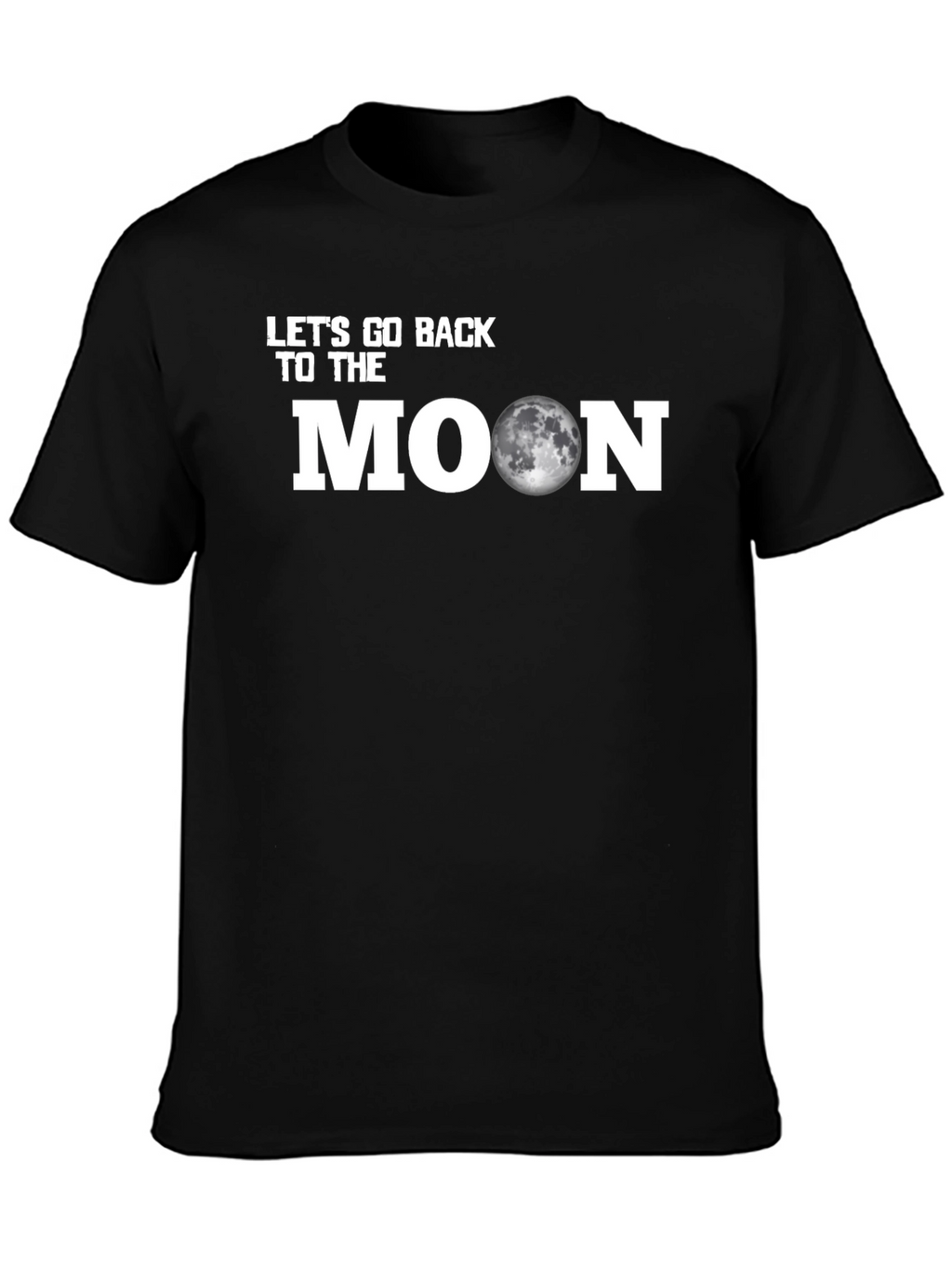 Lets Go Back to the Moon Graphic Tee