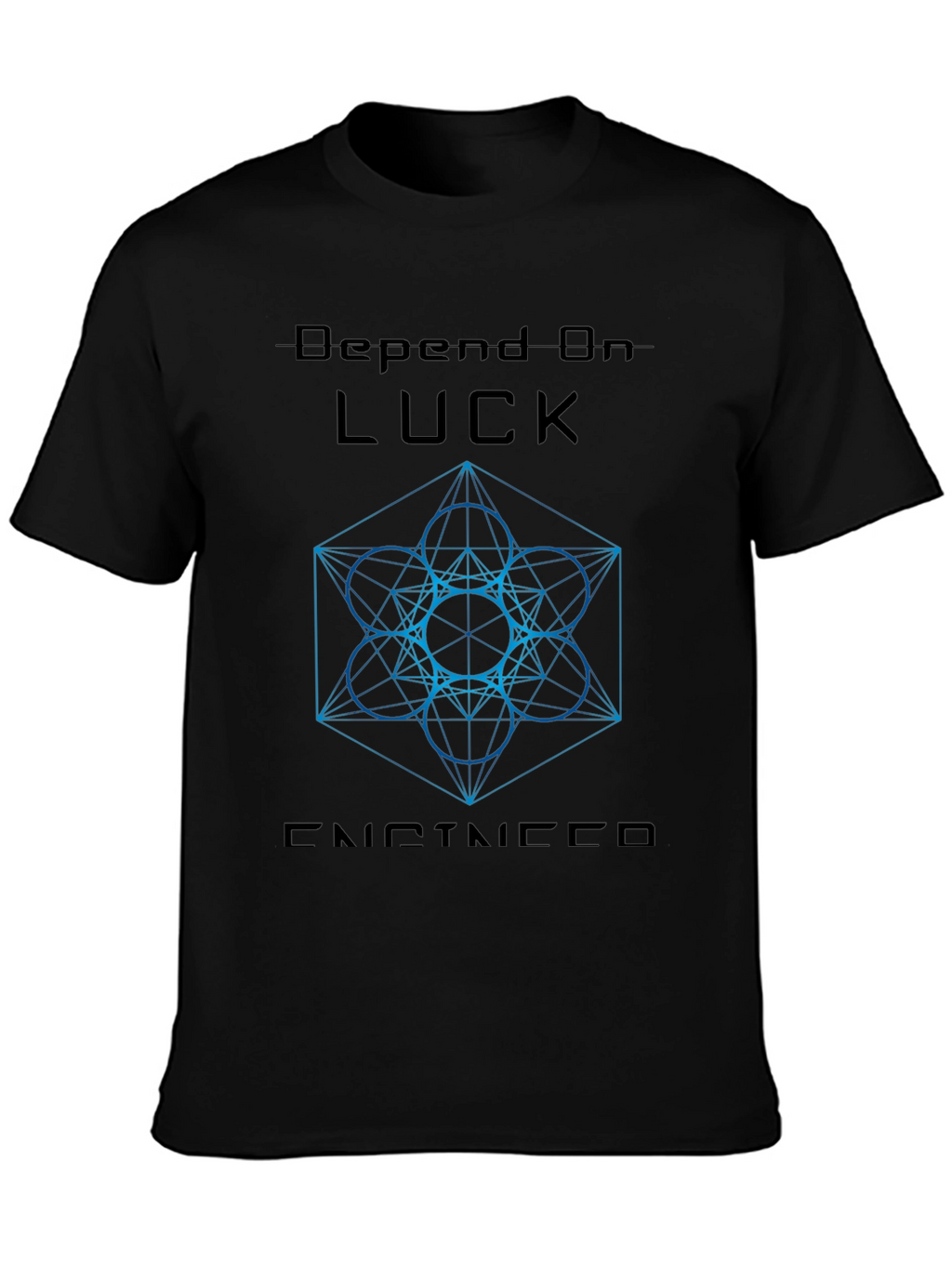 Depend On Luck T-Shirt