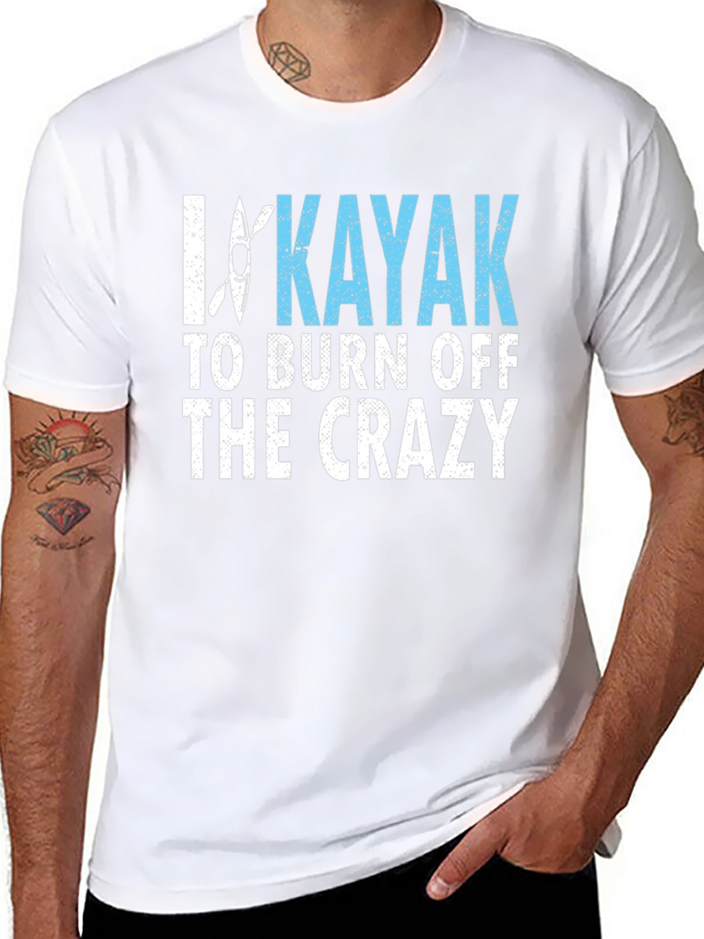 I Kayak to Burn Off the Crazy Graphic Tee