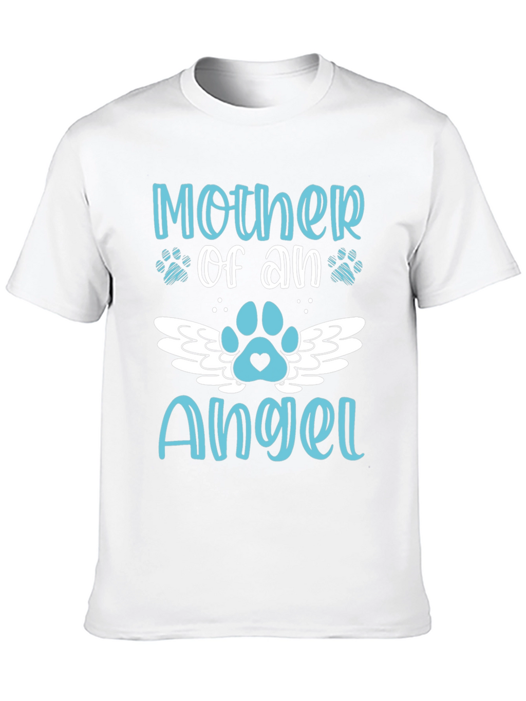 Mother of an Angel Pet Memorial T-Shirt