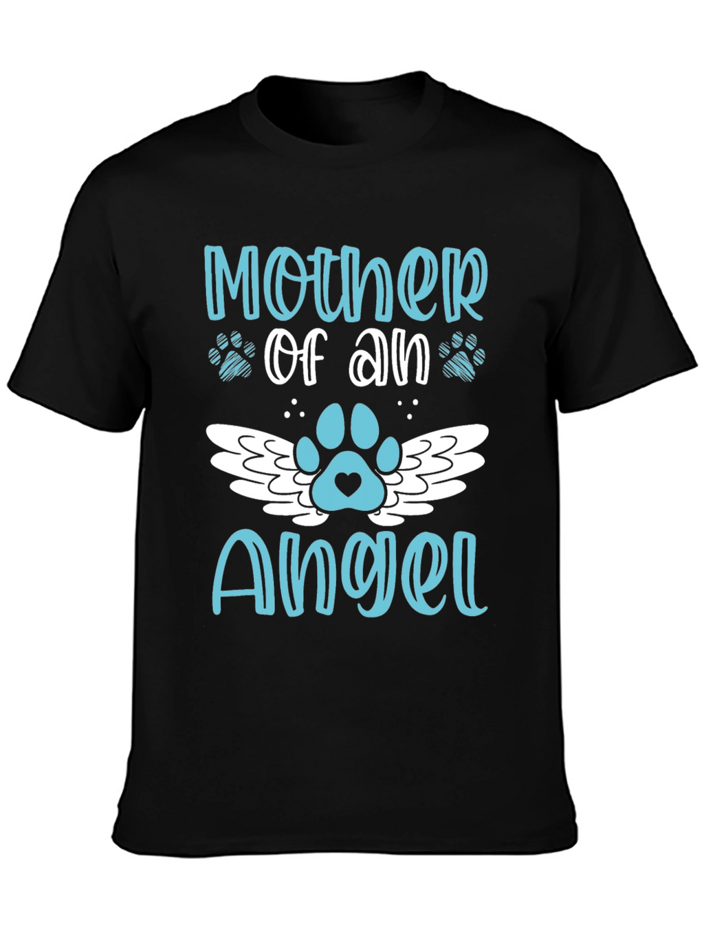 Mother of an Angel Pet Memorial T-Shirt