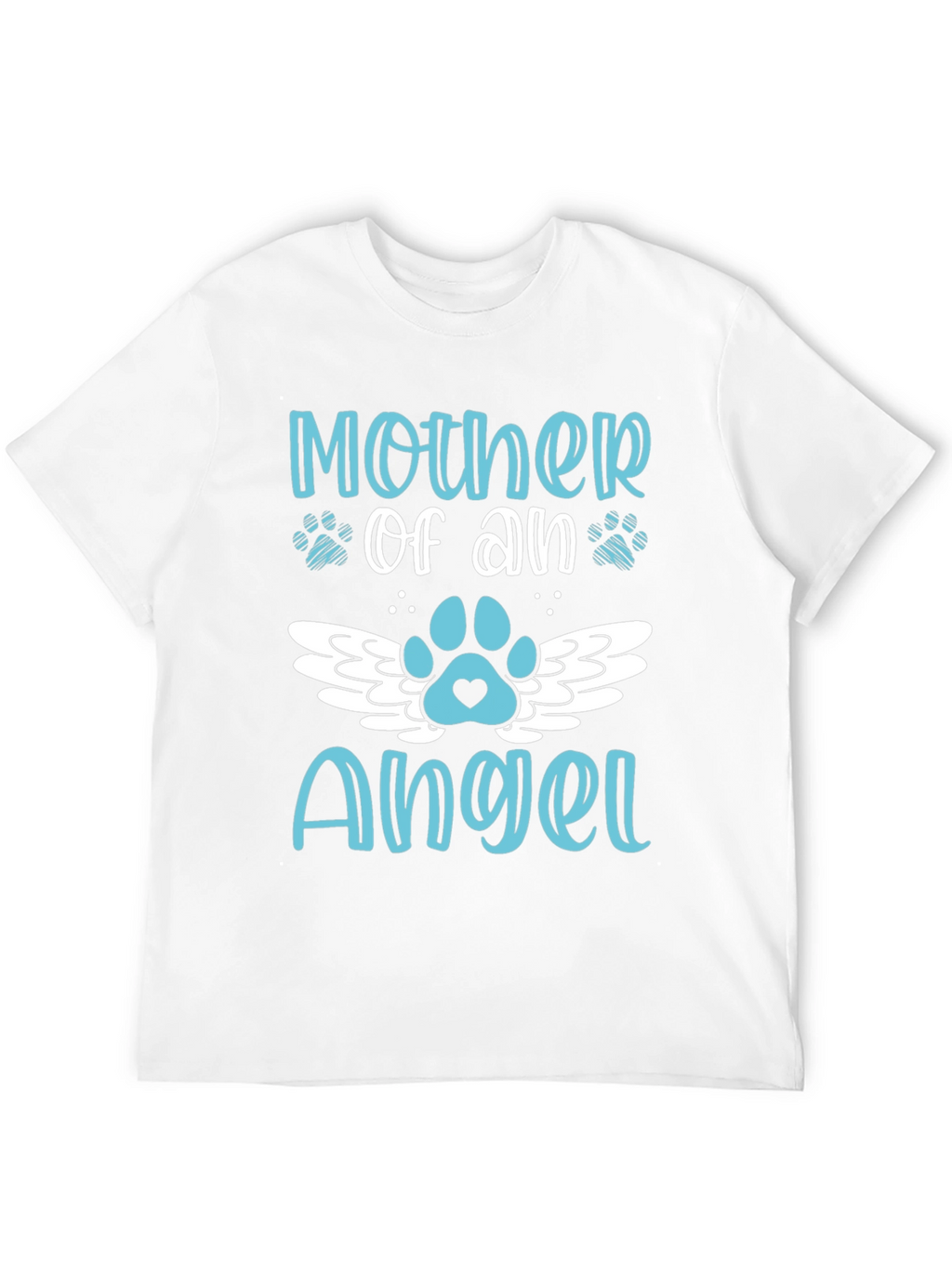 Mother of an Angel Pet Memorial T-Shirt