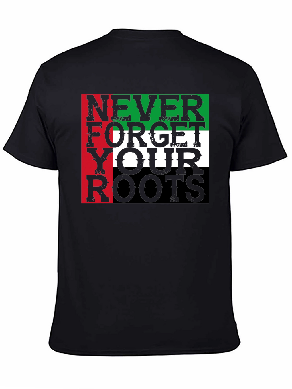 Never Forget Your Roots Graphic T-Shirt