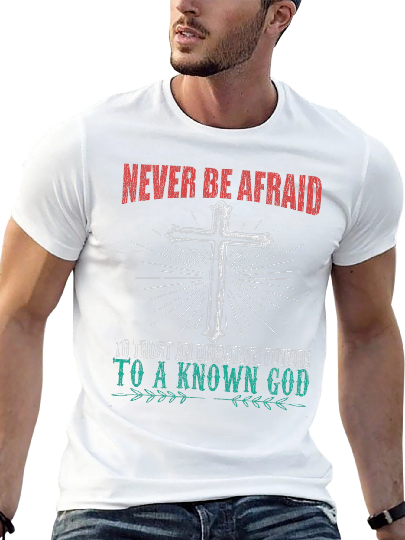 Never Be Afraid Christian Graphic T-Shirt