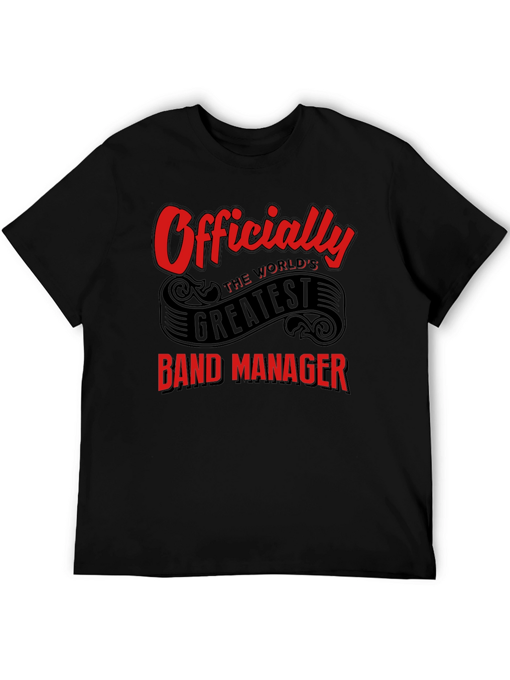 Officially the Worlds Greatest Band Manager T-Shirt