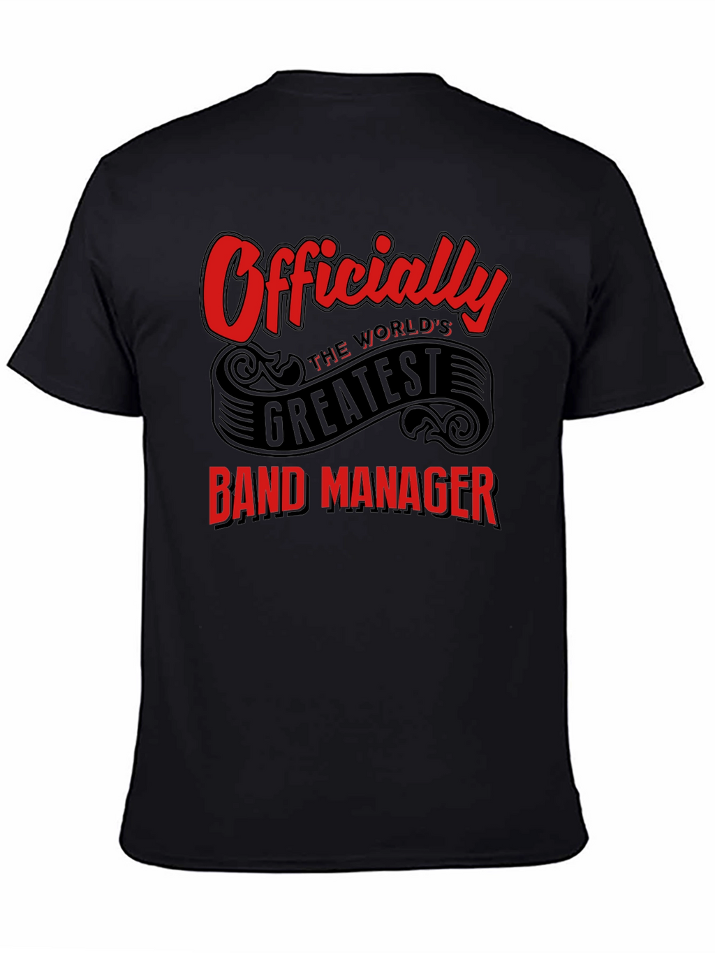 Officially the Worlds Greatest Band Manager T-Shirt