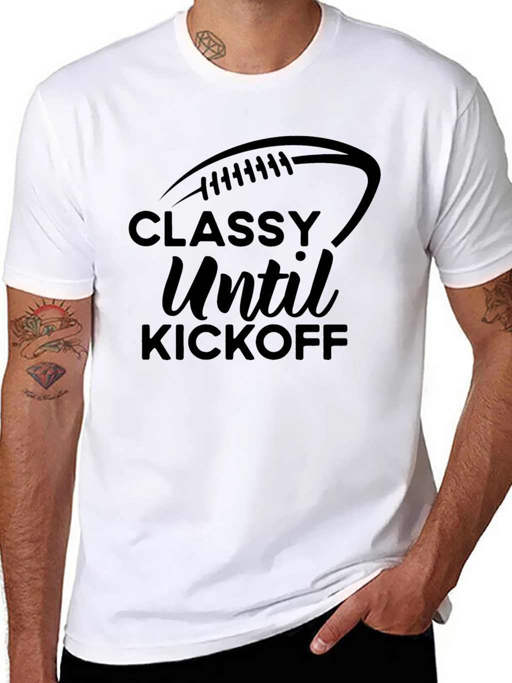 Classy Until Kickoff Football T-Shirt