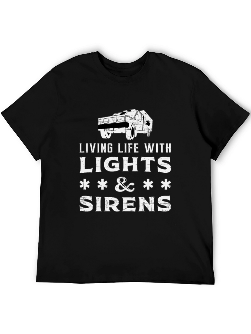 Living Life With Lights & Sirens T-Shirt
