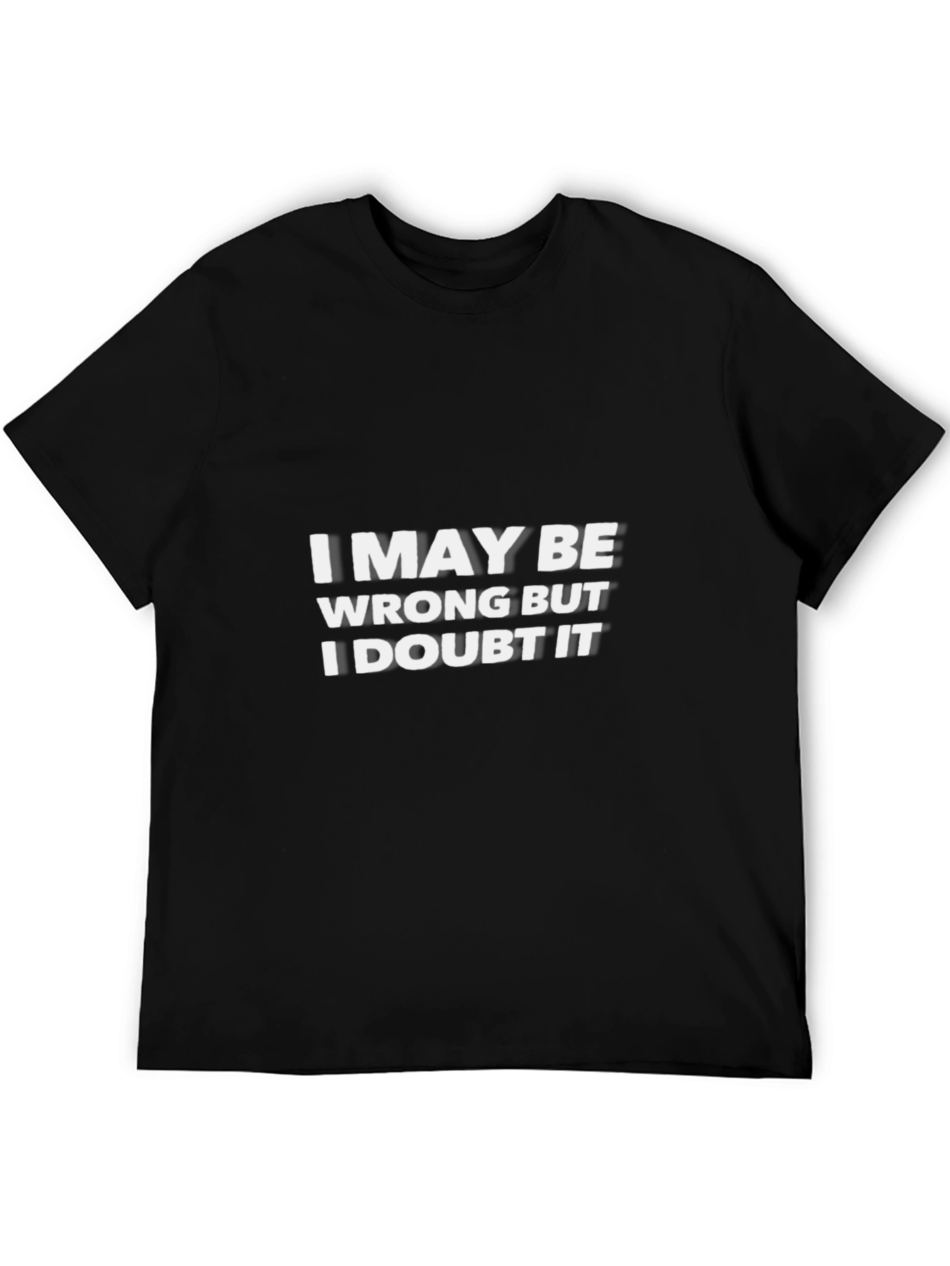 Funny Sarcastic Mens T-Shirt