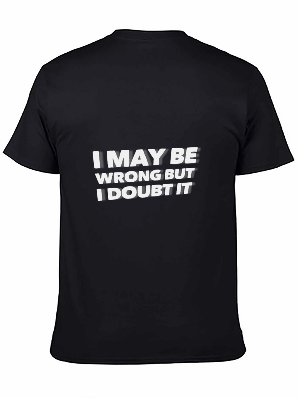 Funny Sarcastic Mens T-Shirt