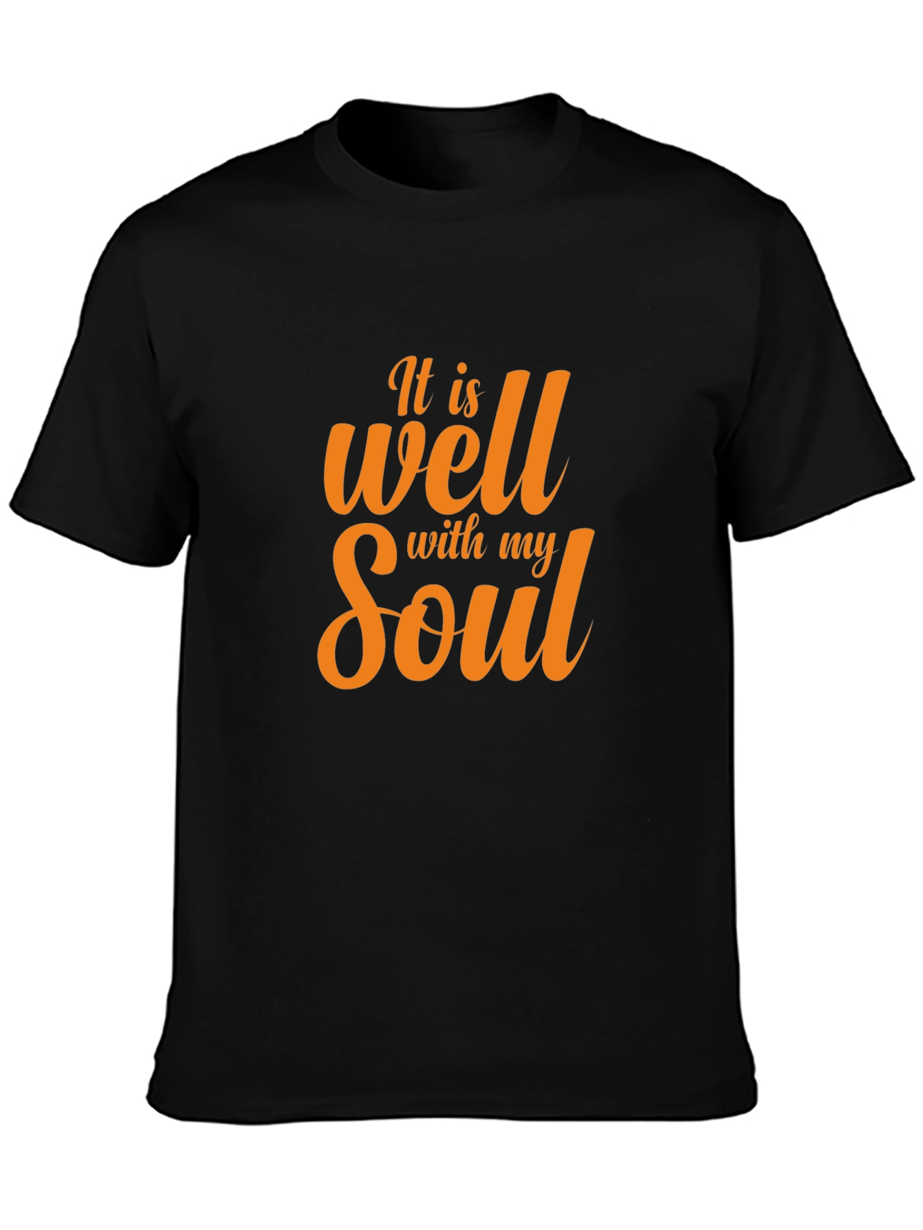 It Is Well With My Soul Black T-Shirt