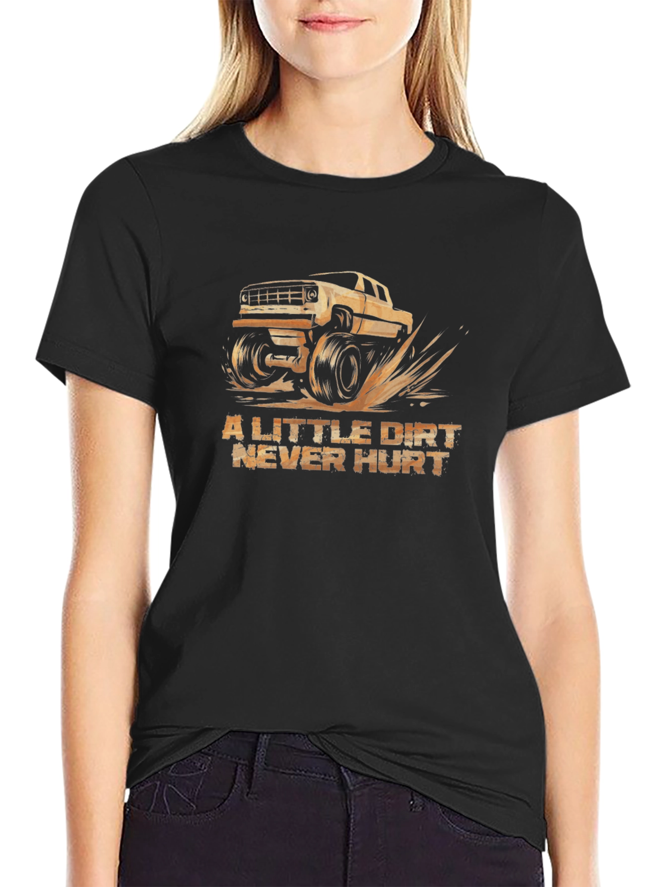 A Little Dirt Never Hurt Black T-Shirt