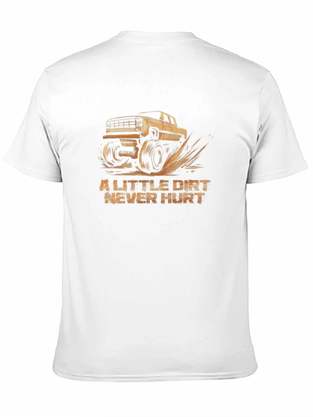 A Little Dirt Never Hurt Black T-Shirt