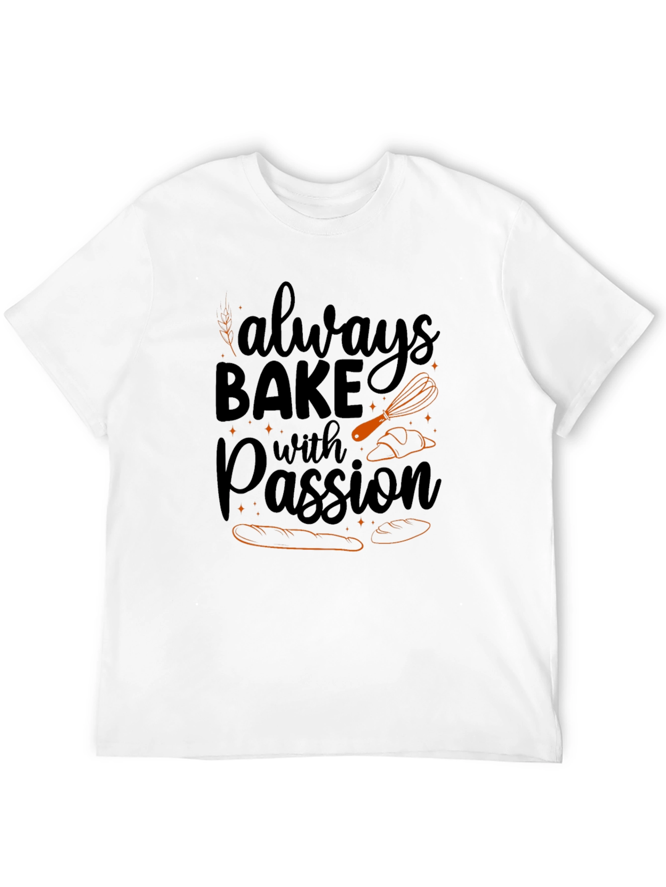 Always Bake with Passion Black T-Shirt