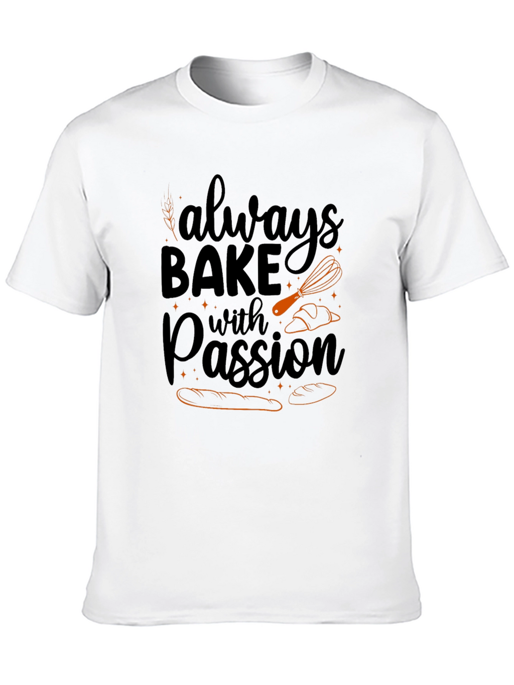 Always Bake with Passion Black T-Shirt