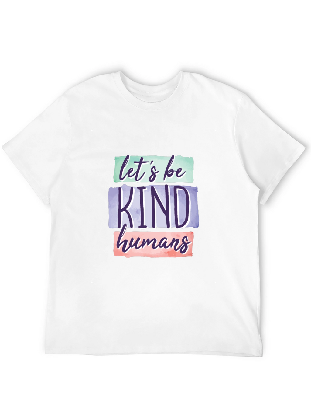 Lets Be Kind Humans Graphic T-Shirt